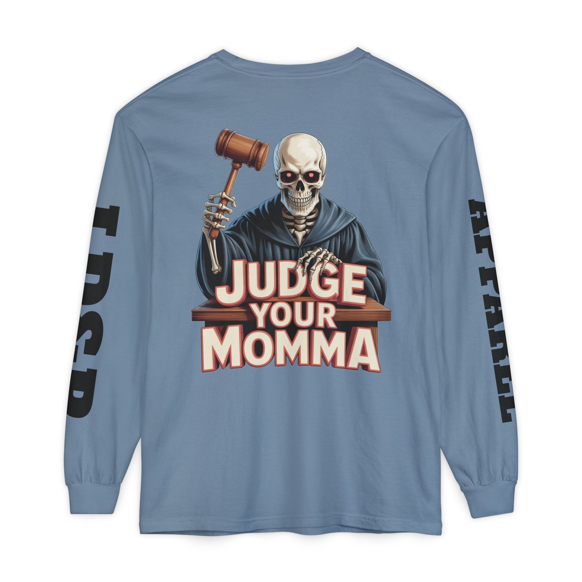 Judge Your Momma Long Sleeve T-Shirt