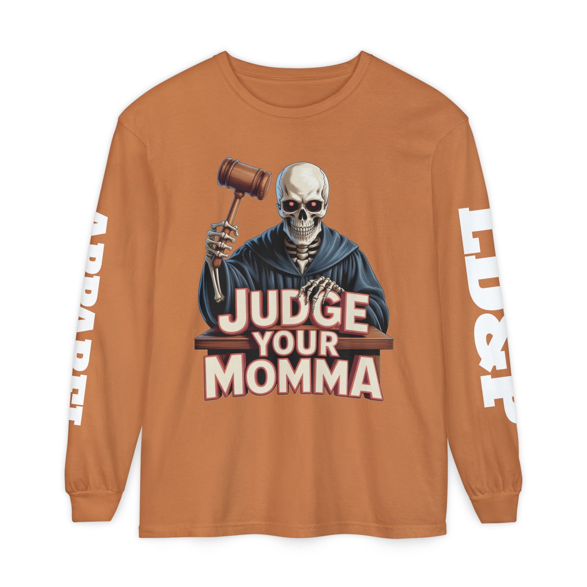 Judge Your Momma Long Sleeve T-Shirt