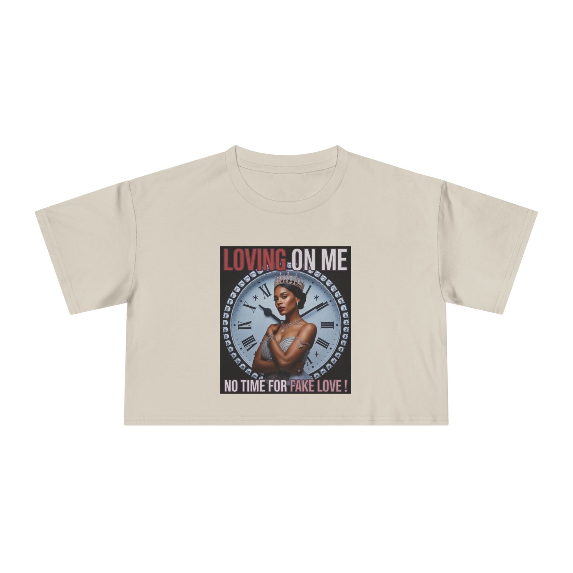 Loving On Me Crop Tee — "No Time for Fake Love" Women's Graphic Tee