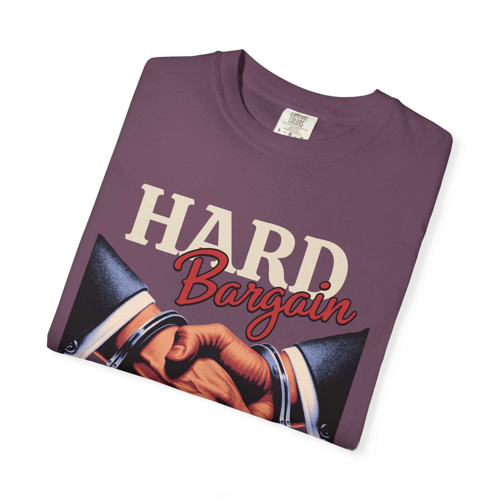 Garment-Dyed T-shirt Hard Bargain Graphic Tee