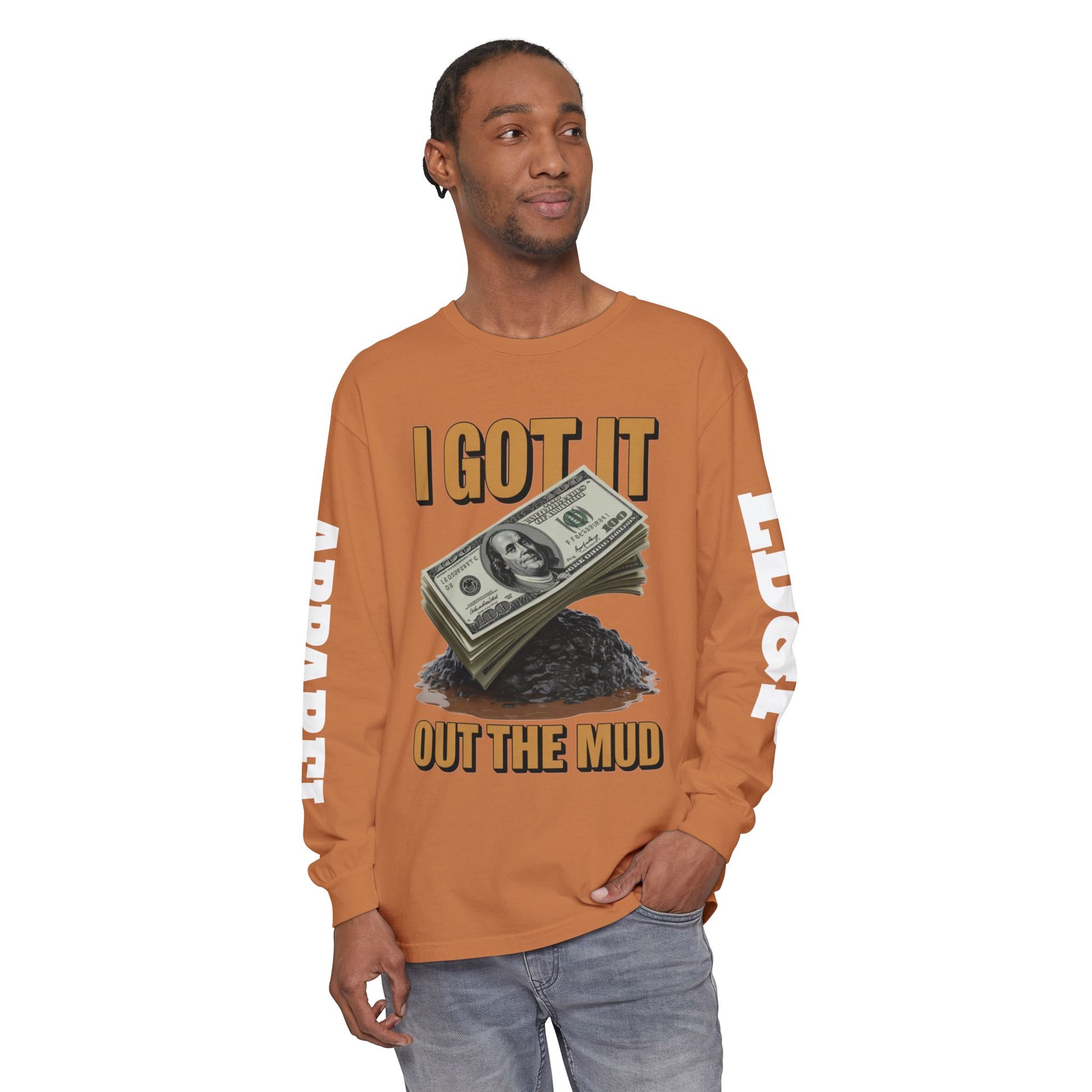I Got It Out The Mud Long Sleeve T-Shirt LD&P APPAREL DESIGN