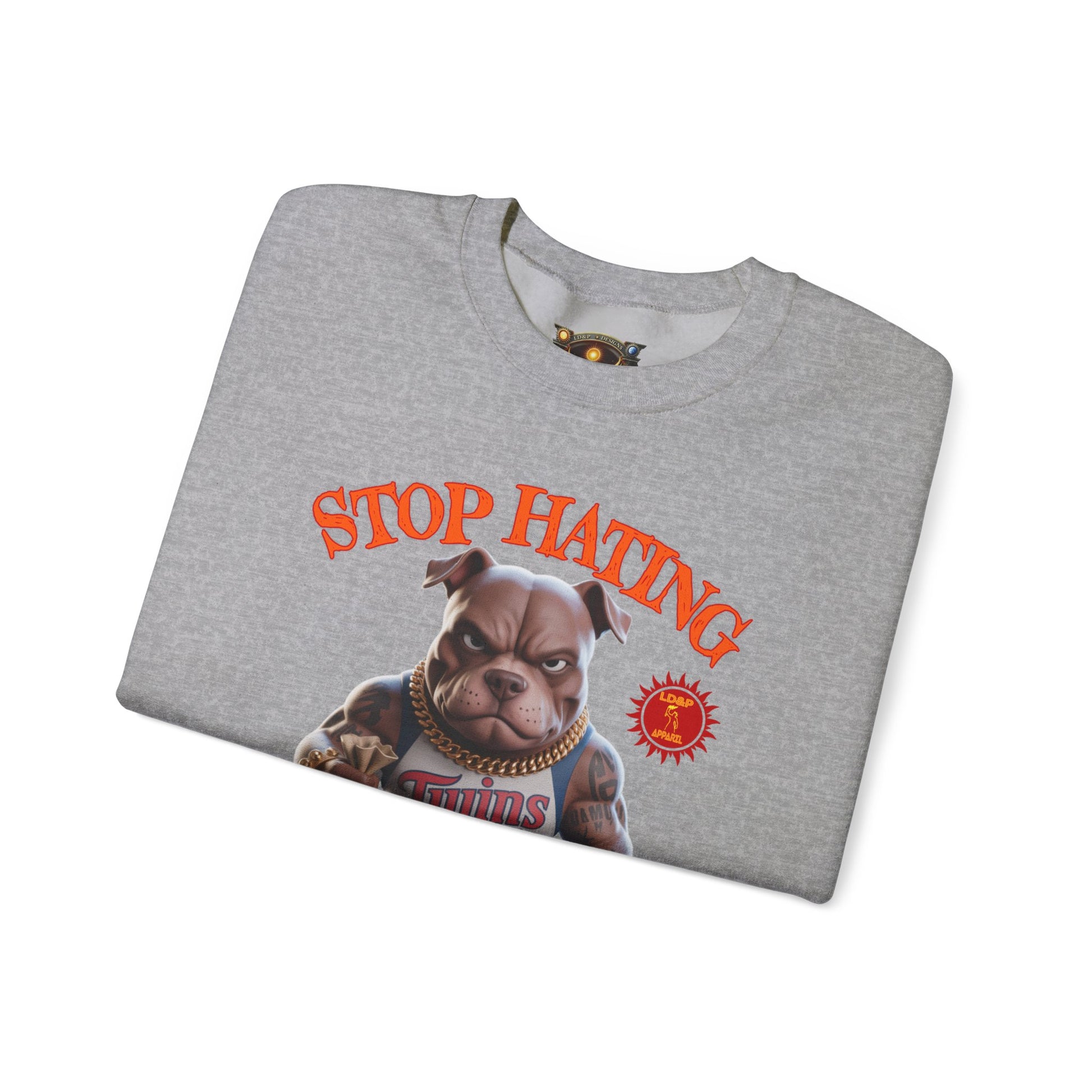 Unisex Sweatshirt Stop Hating LD&P Apparel Design