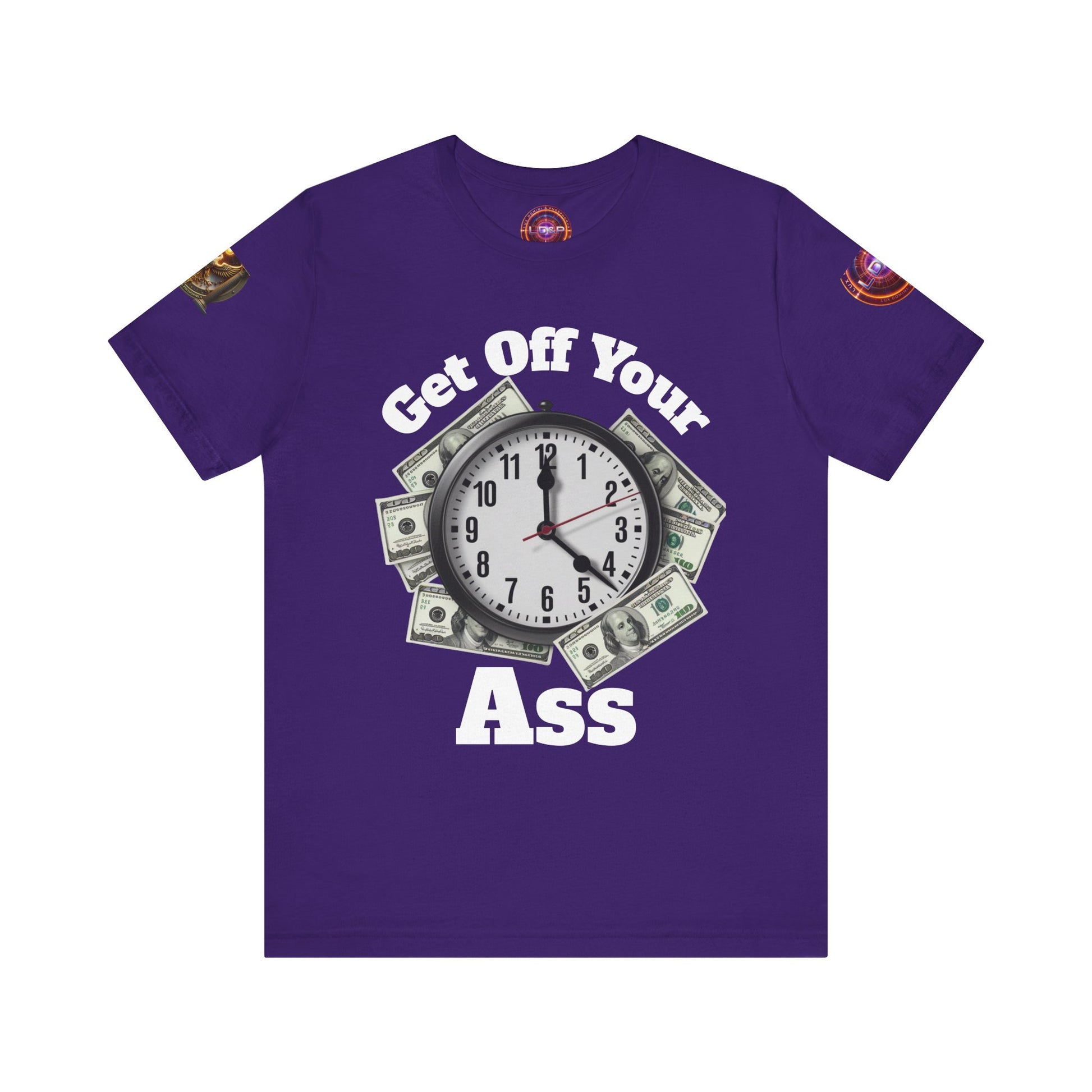 Motivational Unisex Tee - 'Get Off Your Ass'
