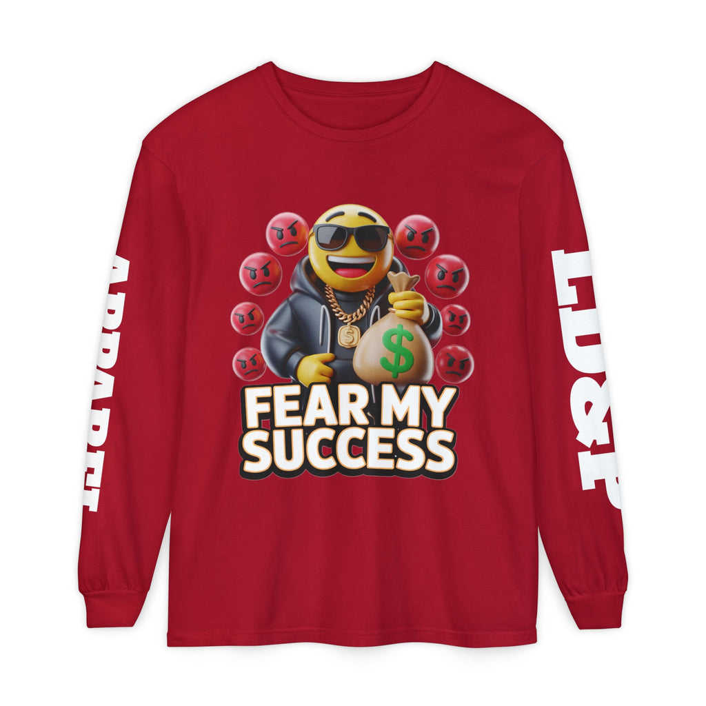 Fear My Success Long Sleeve T-Shirt