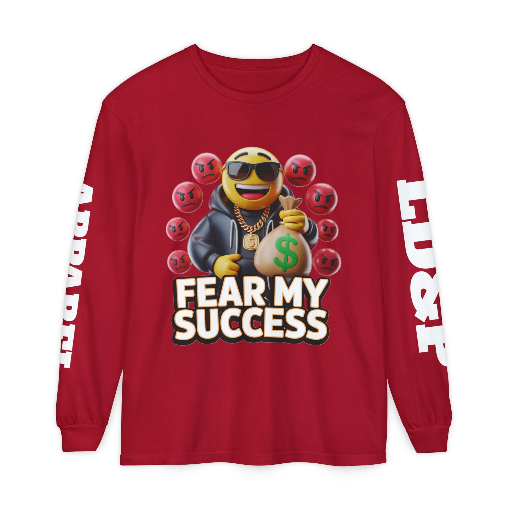 Fear My Success Long Sleeve T-Shirt