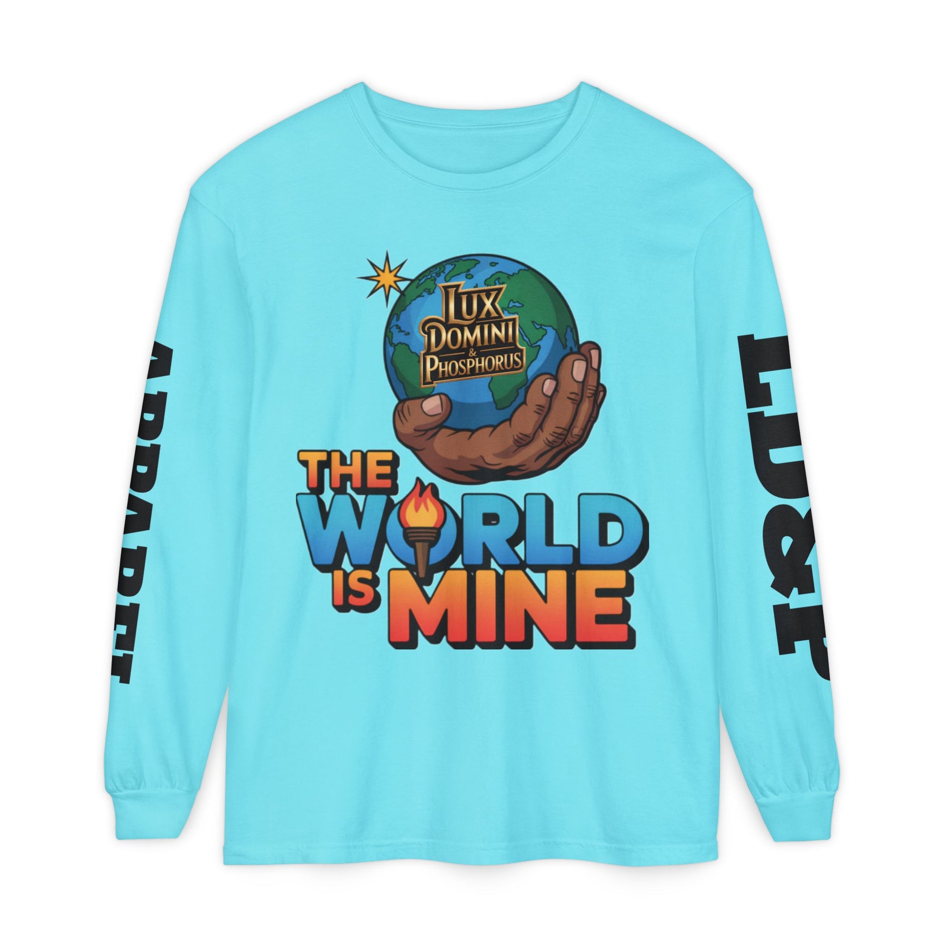 The World Is Mine Long Sleeve T-Shirt
