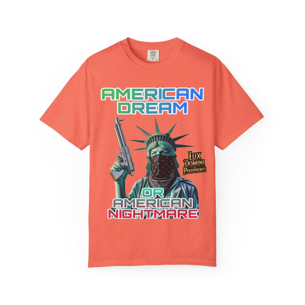 T-shirt American Dream or Nightmare Unisex Garment-Dyed
