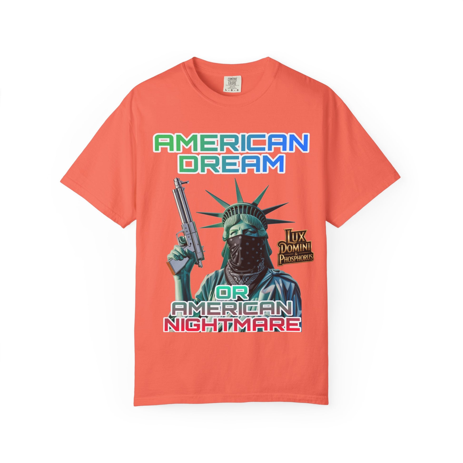 T-shirt American Dream or Nightmare Unisex Garment-Dyed