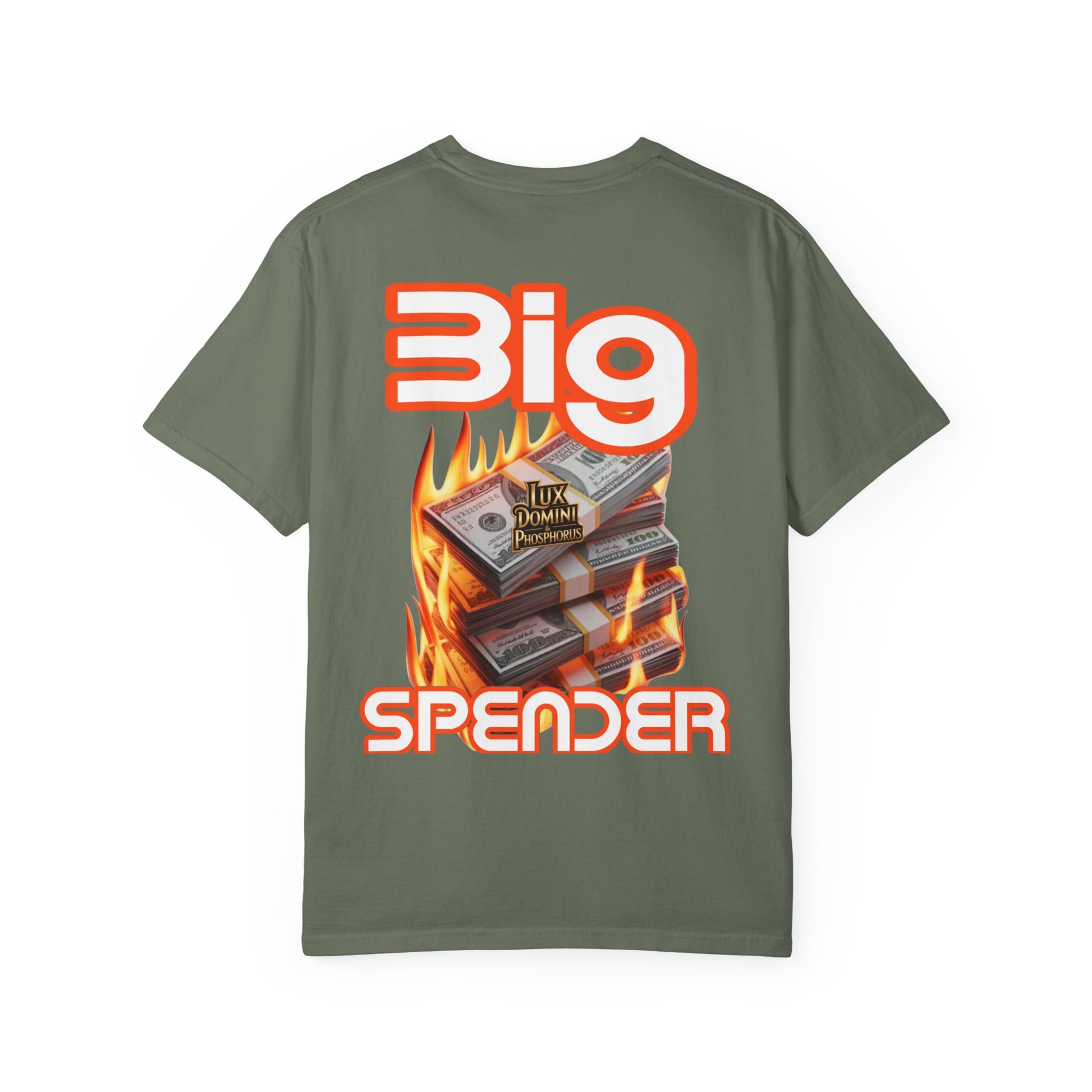 T-Shirt Big Spender Text Unisex Garment-Dyed Tee