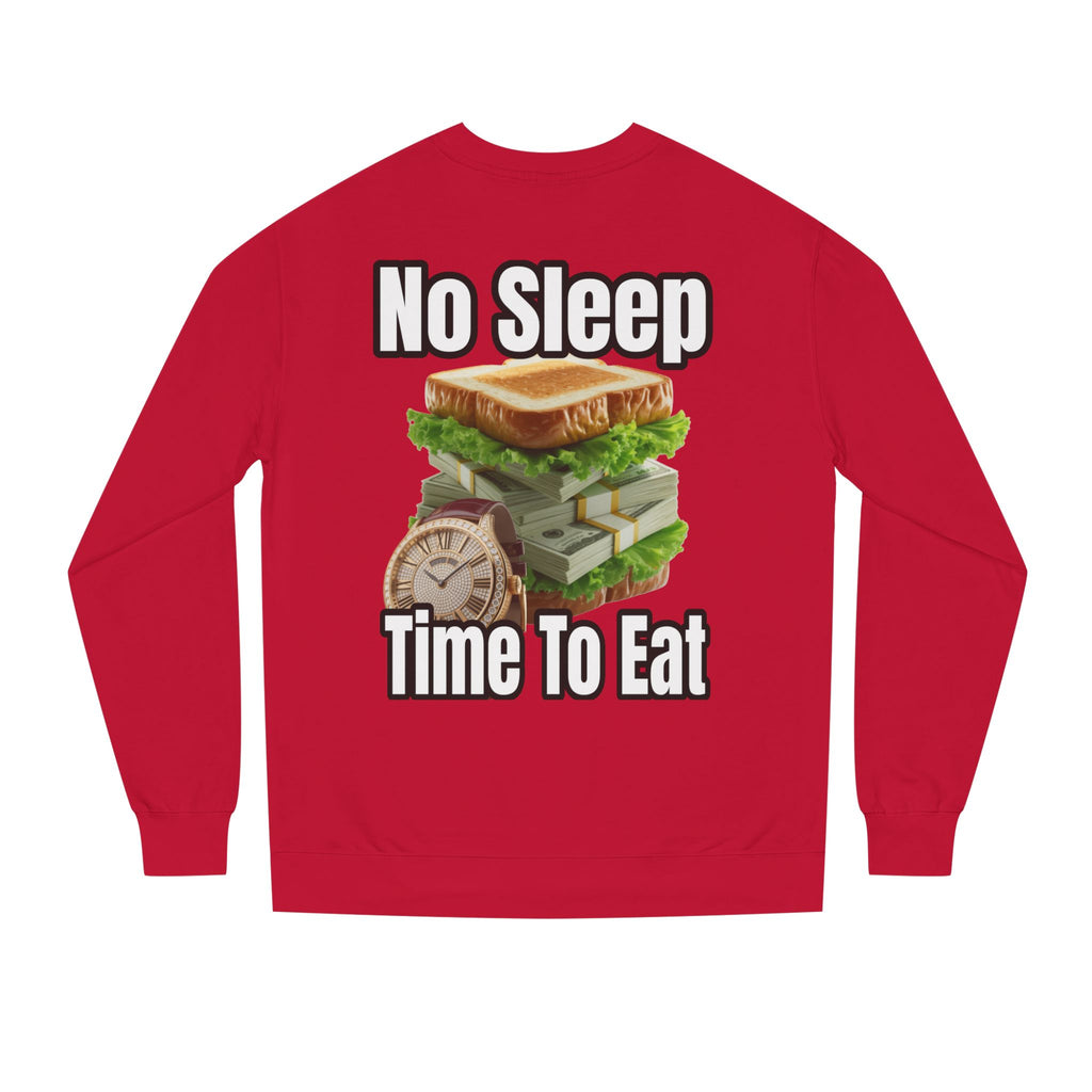 Unisex Sweatshirt No Sleep Time To Eat