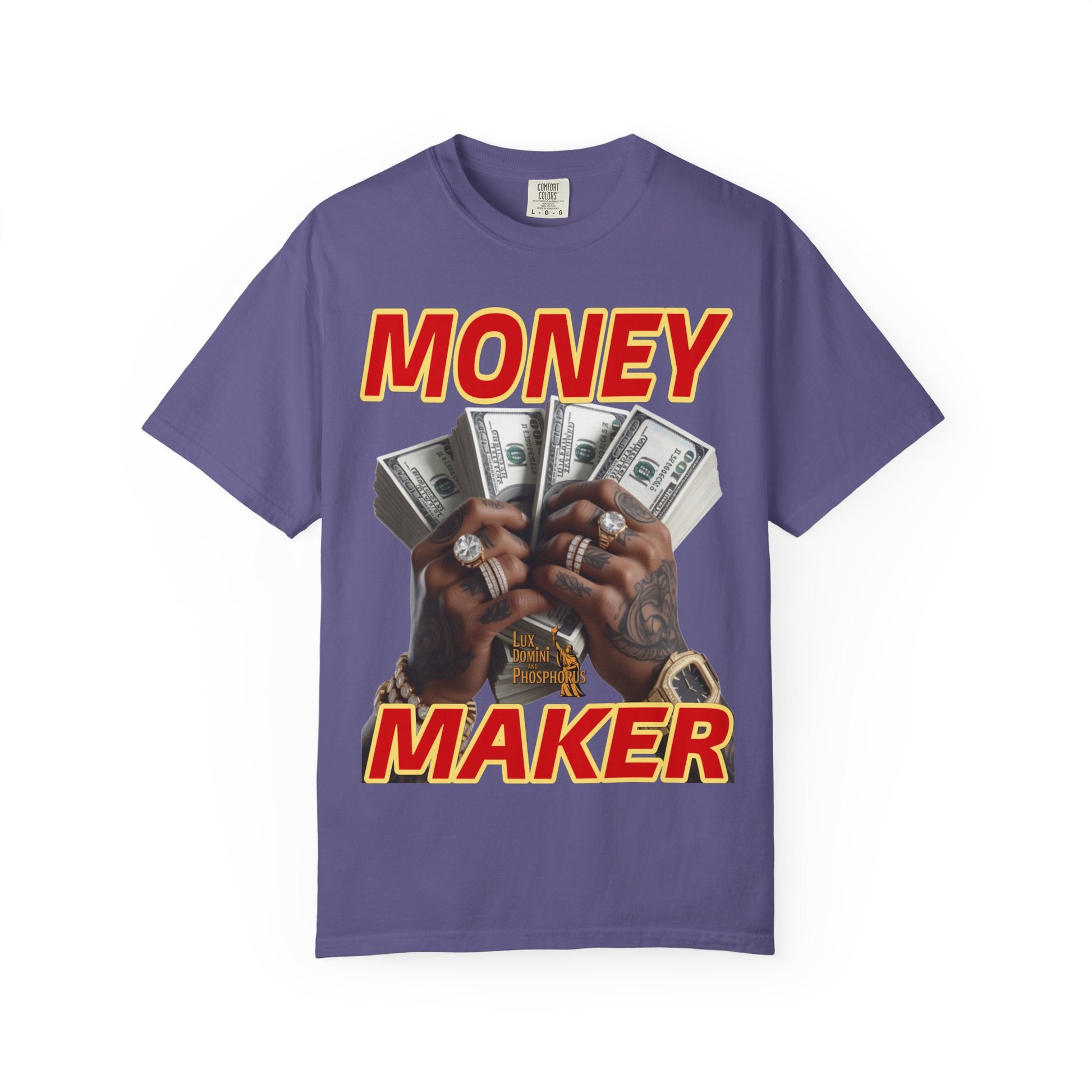 Money Maker T-Shirt - Unisex Garment-Dyed Tee
