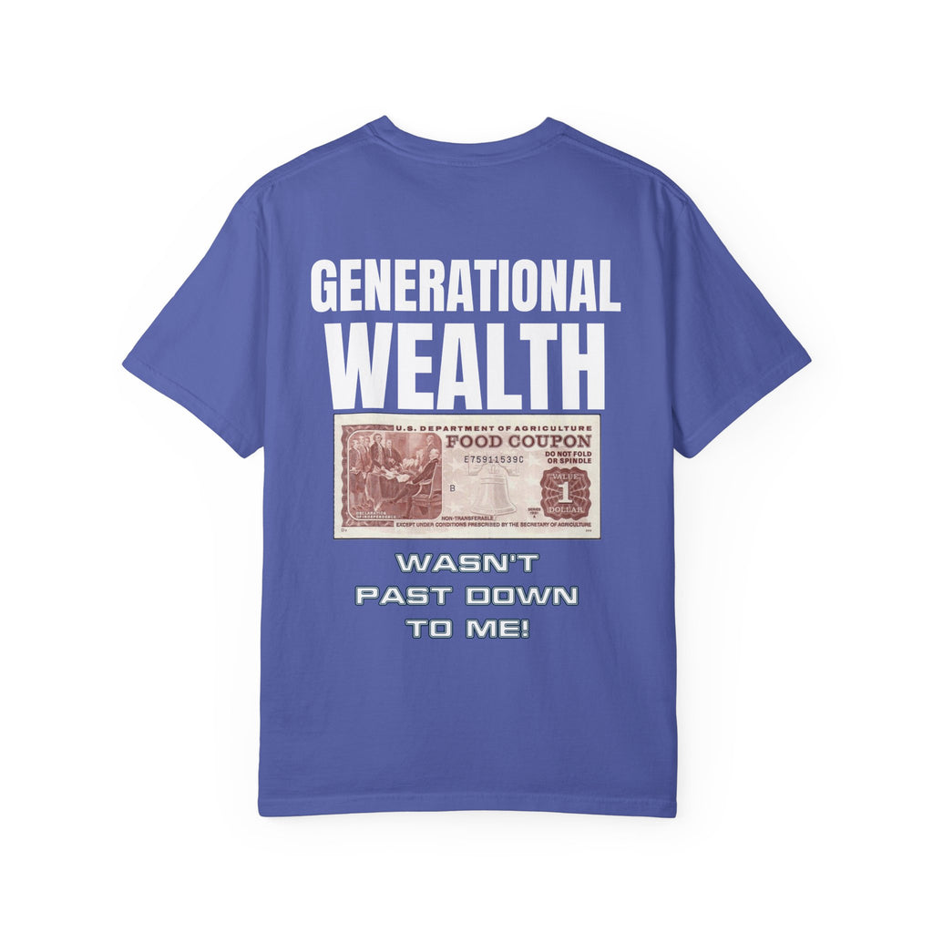 Garment-Dyed T-shirt Generational Wealth Tee