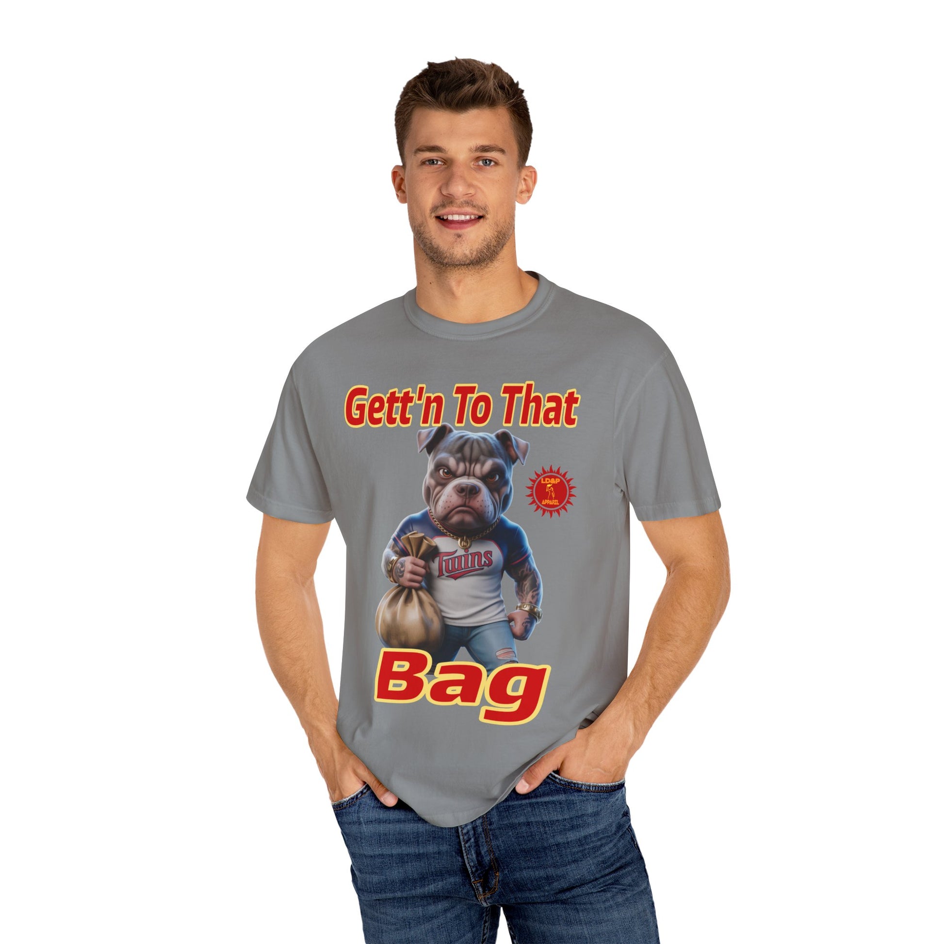 Garment-Dyed T-shirt - Gett'n To The Bag Design