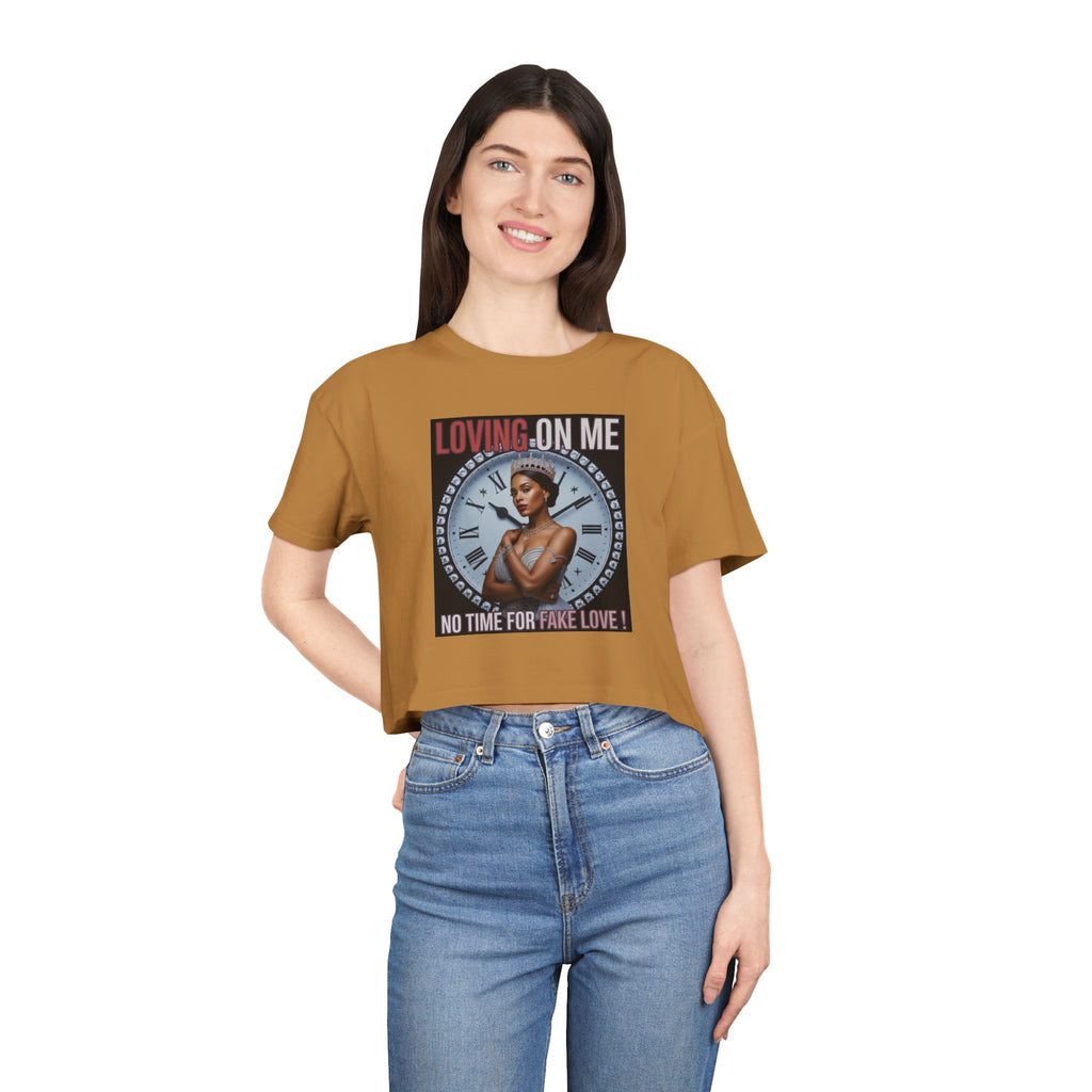 Loving On Me Crop Tee — "No Time for Fake Love" Women's Graphic Tee