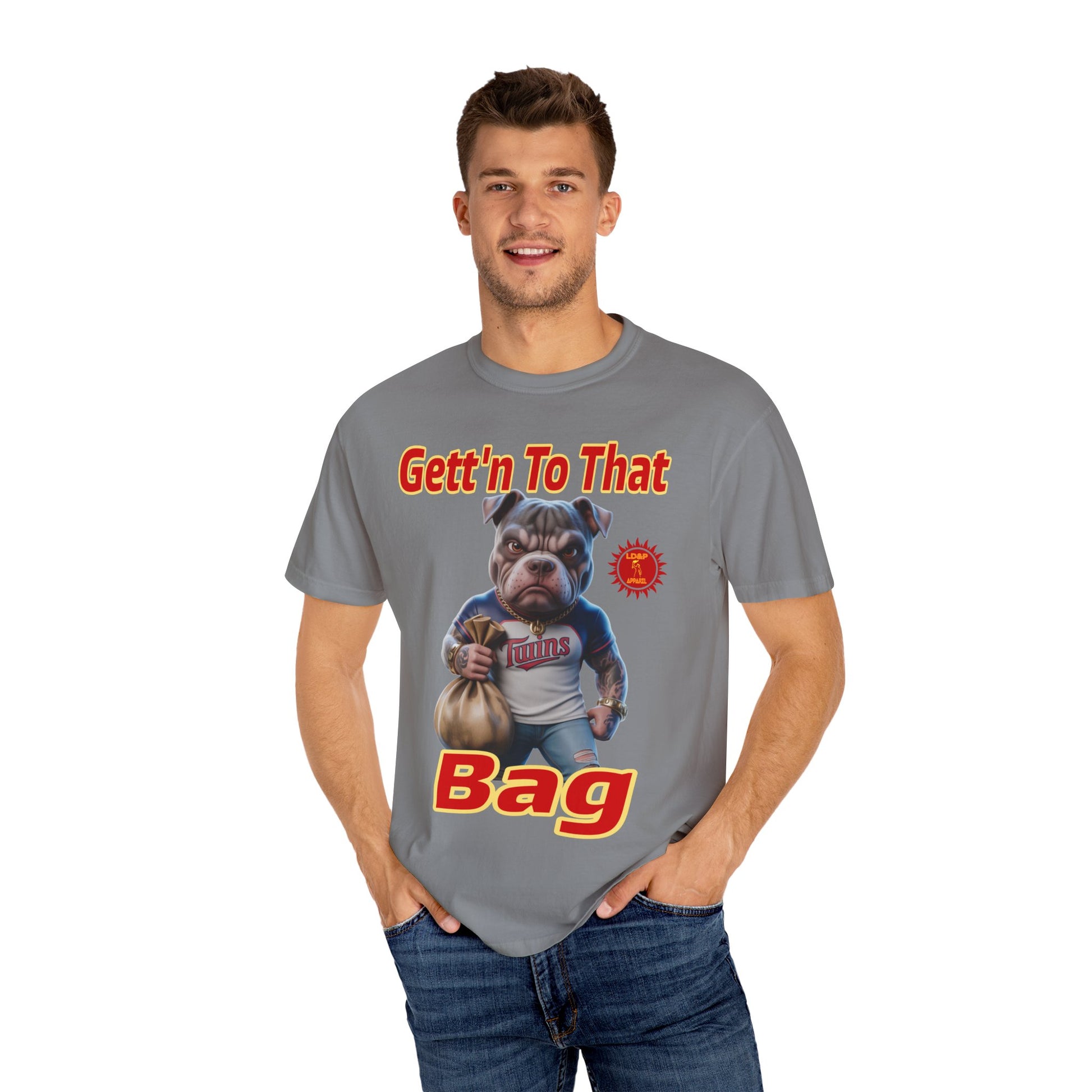 Garment-Dyed T-shirt - Gett'n To The Bag Design