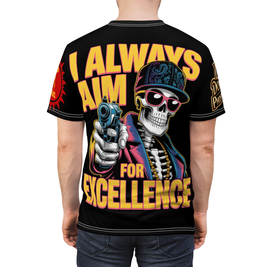 I ALWAYS AIM FOR EXCELLENCE Unisex Tee - 'The World Is Mine' LD&P Apparel Design