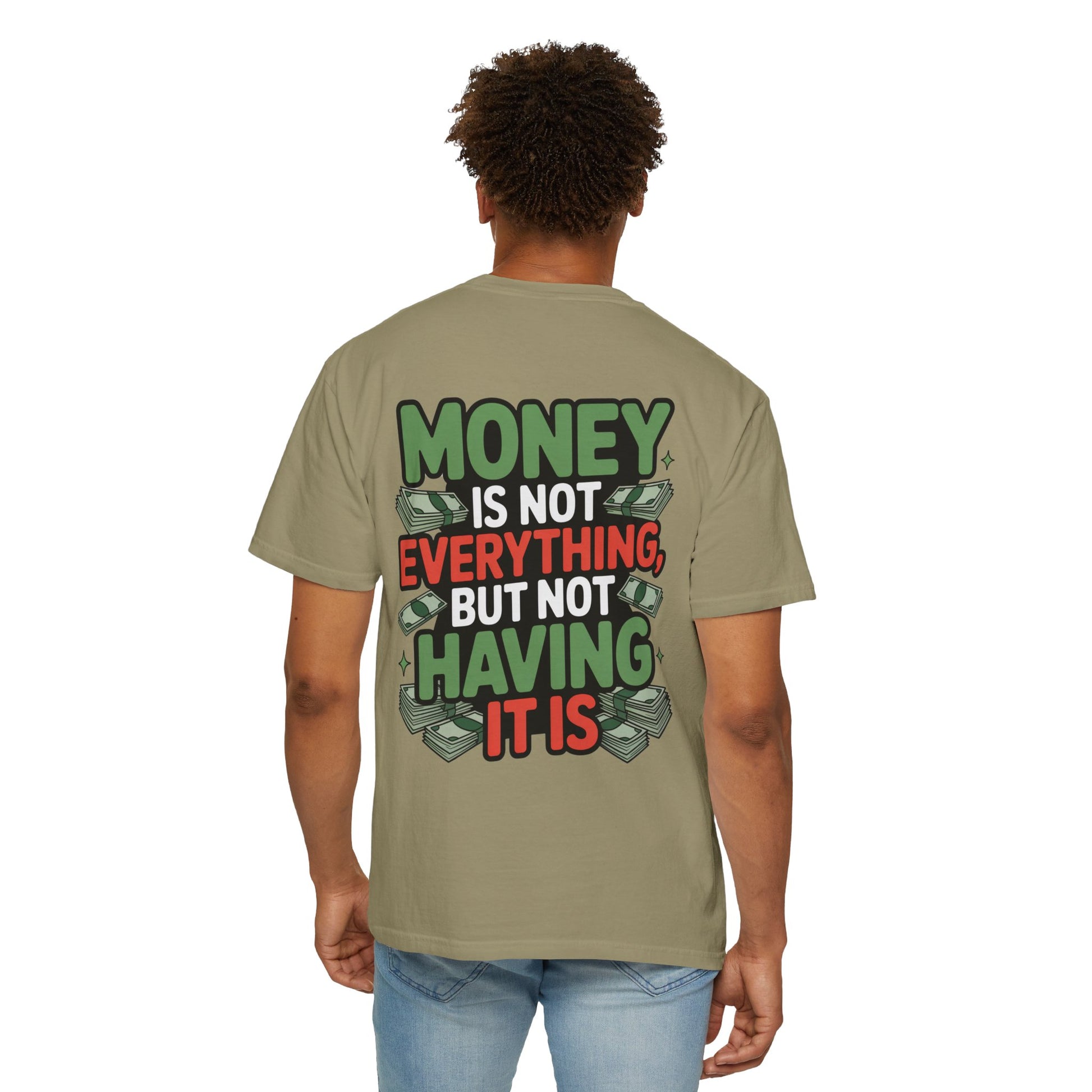 Garment-Dyed T-shirt Money Piece of Mind Design