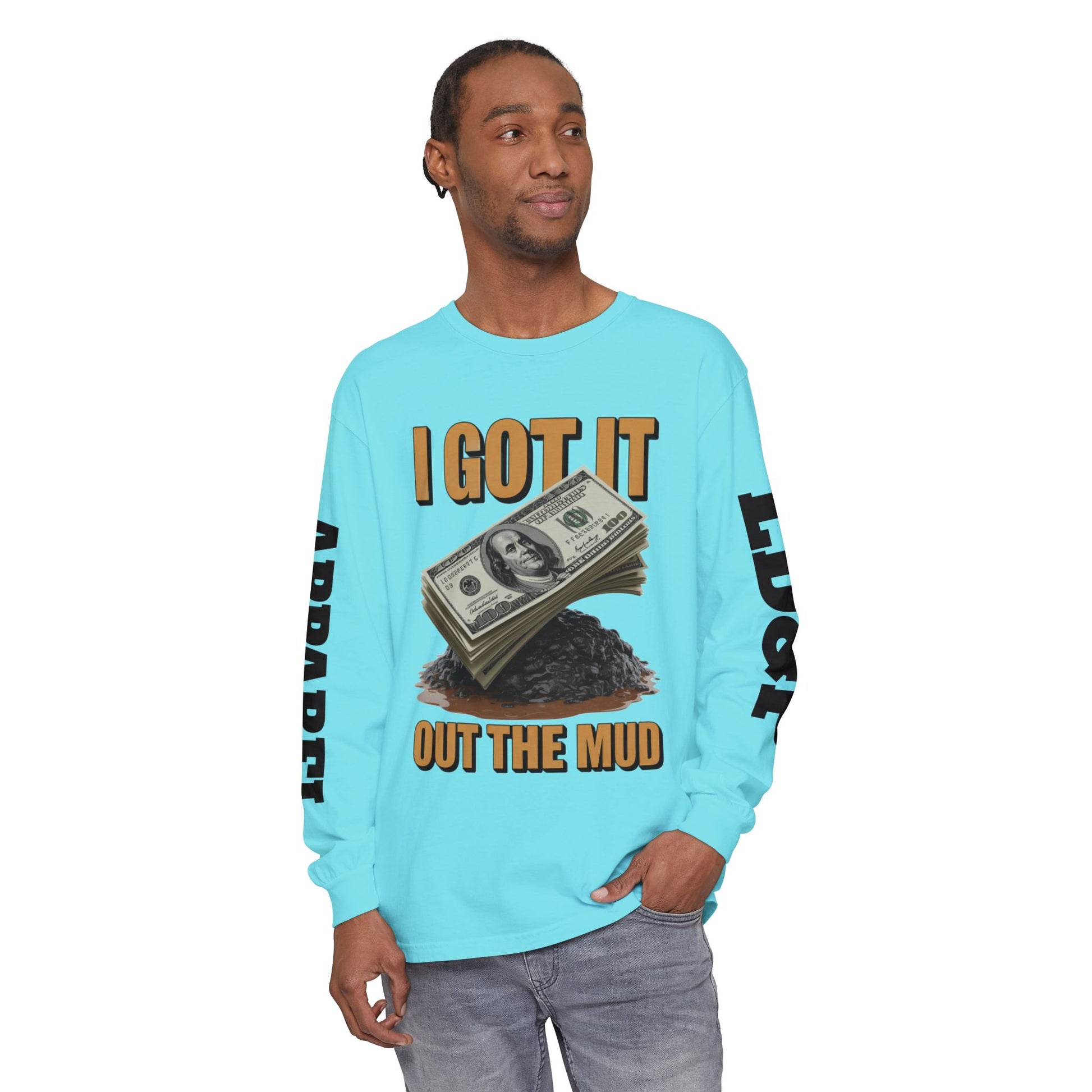 I Got It Out The Mud Long Sleeve T-Shirt LD&P APPAREL DESIGN