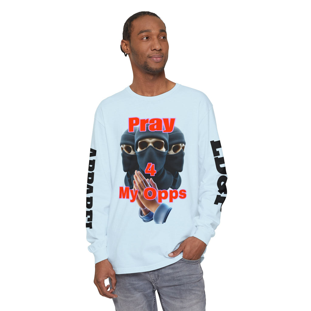Pray 4 My Opps Long Sleeve T-Shirt - Bad Temper Design