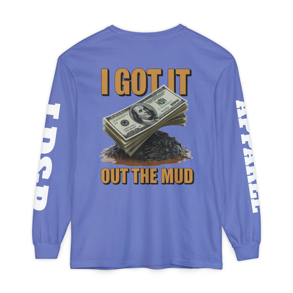 I Got It Out The Mud Long Sleeve T-Shirt LD&P APPAREL DESIGN