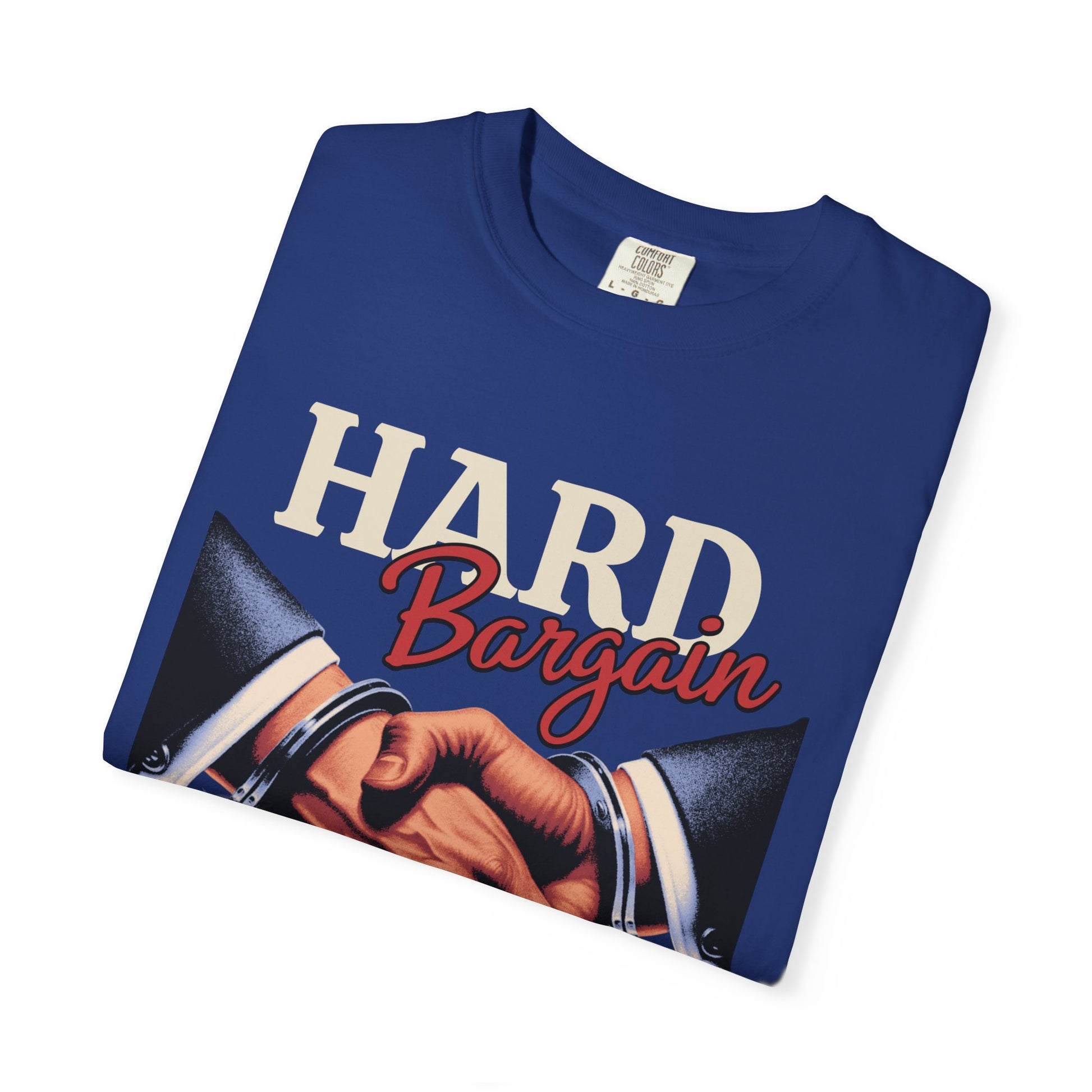 Garment-Dyed T-shirt Hard Bargain Graphic Tee