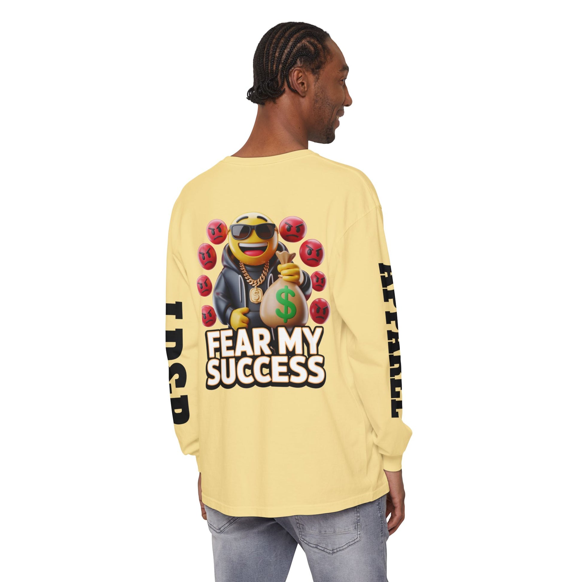 Fear My Success Long Sleeve T-Shirt