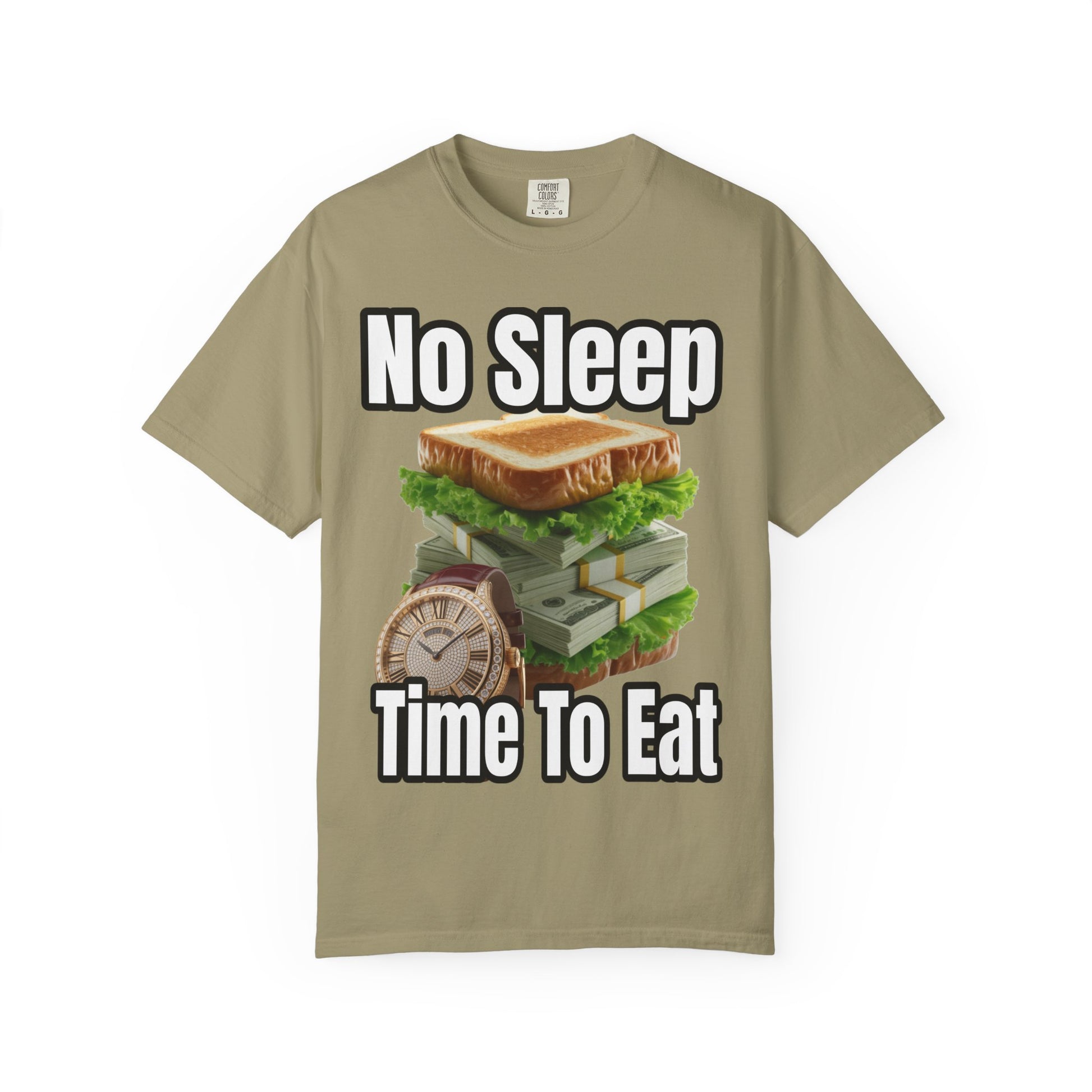 Garment-Dyed T-shirt - No Sleep, Time to Eat