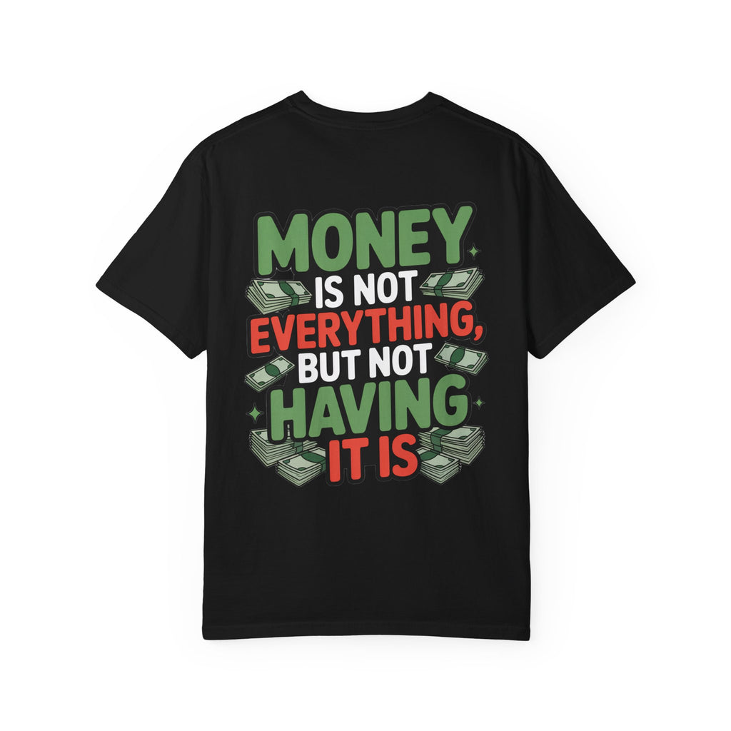 Garment-Dyed T-shirt Money Piece of Mind Design