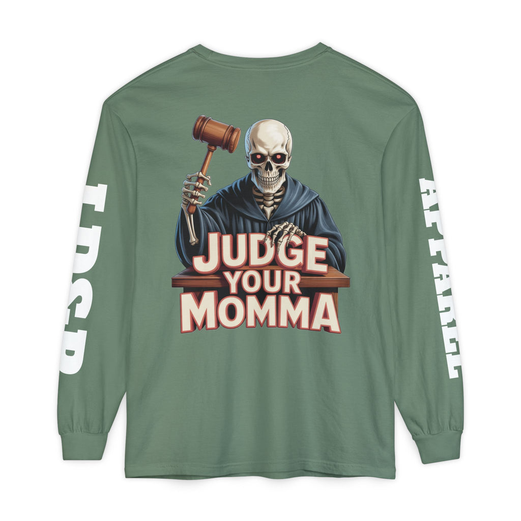 Judge Your Momma Long Sleeve T-Shirt