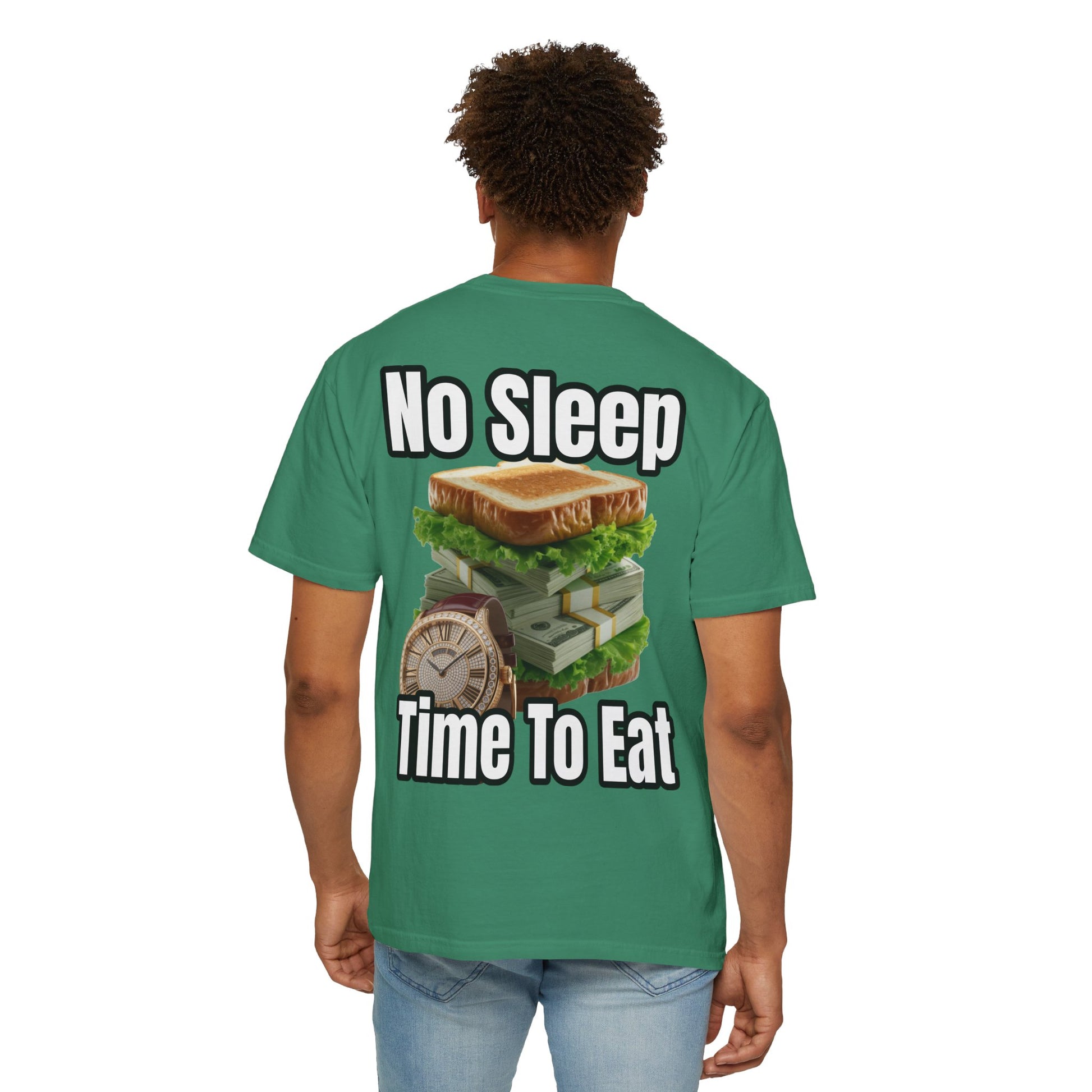 Garment-Dyed T-shirt - No Sleep, Time to Eat