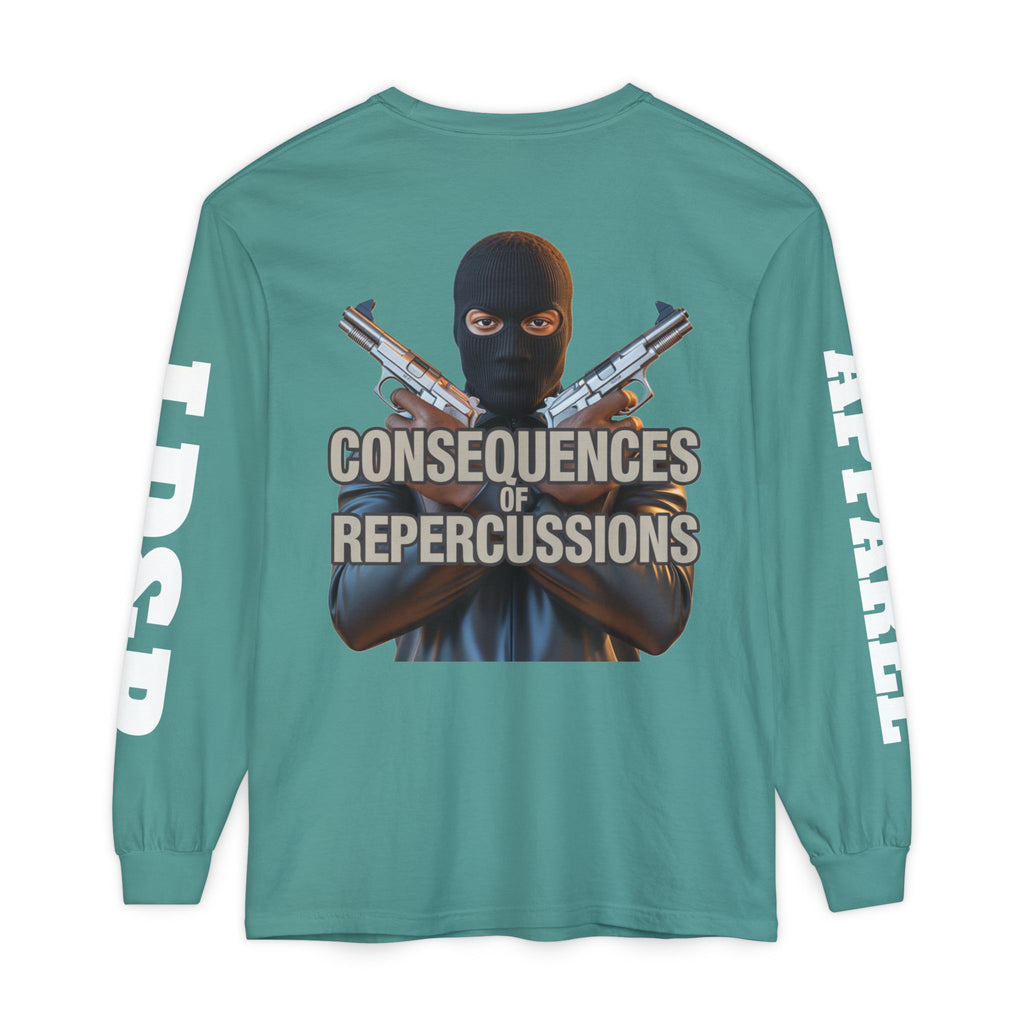 Long Sleeve T-Shirt Consciousness of Repercussions