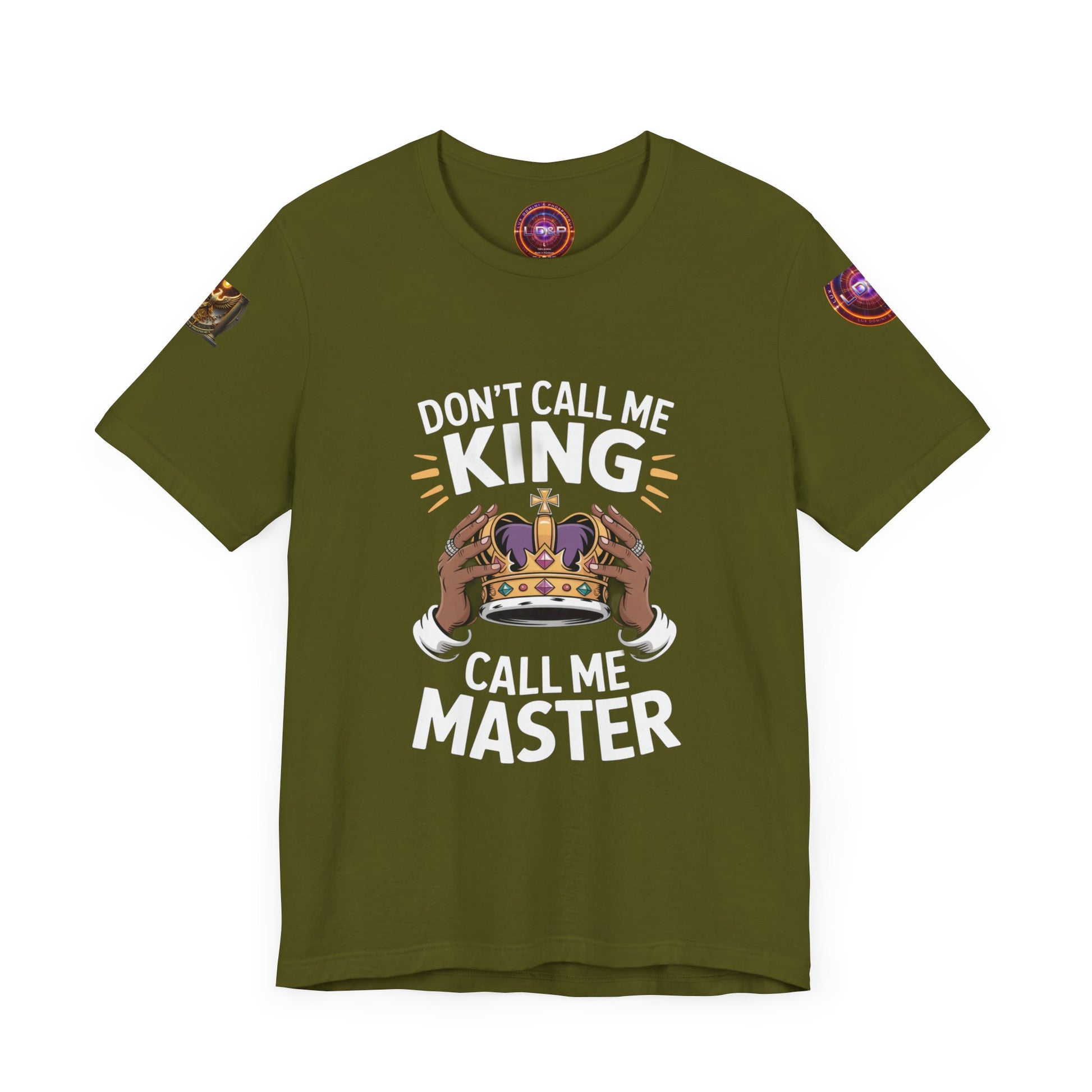 T-Shirt - Dont call me a king I'm A master