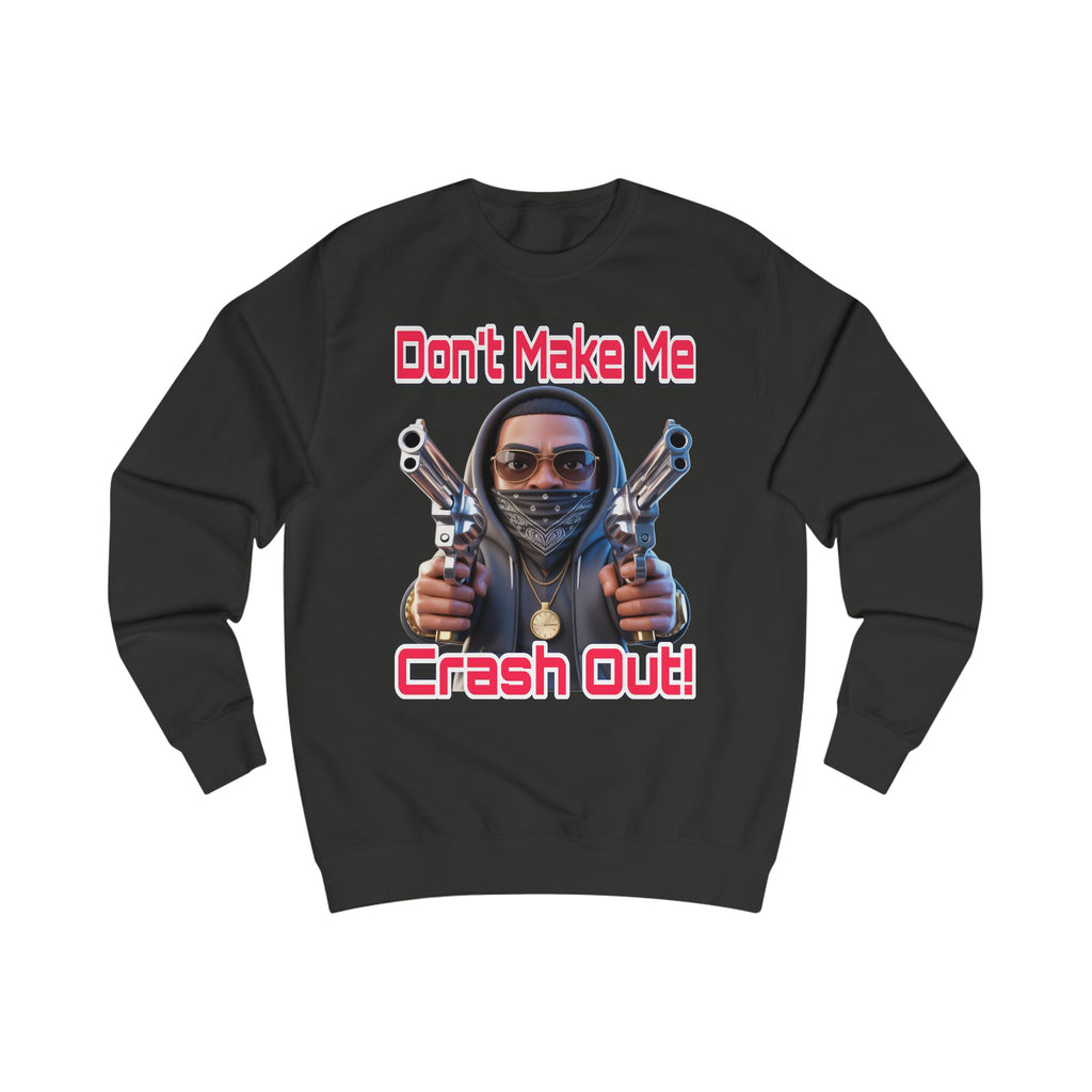 Crash Out Unisex Sweatshirt