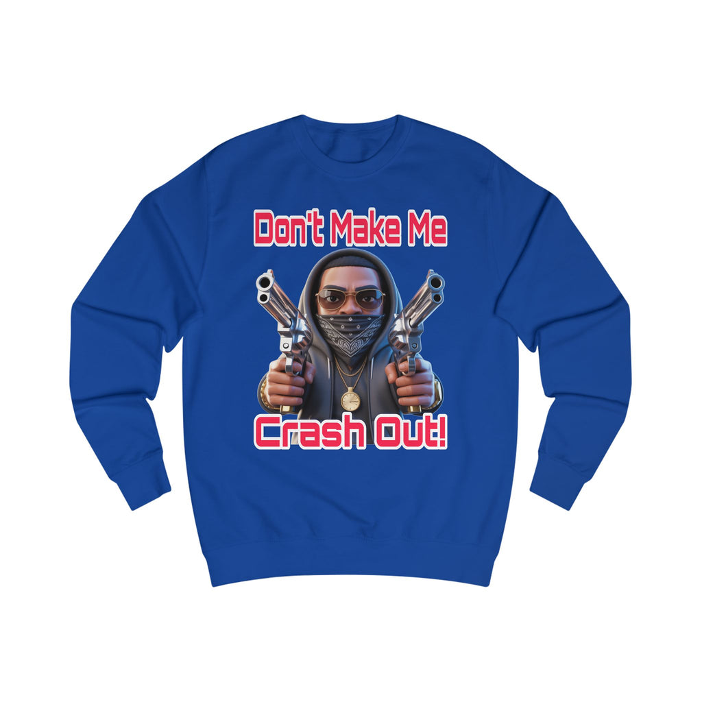 Crash Out Unisex Sweatshirt