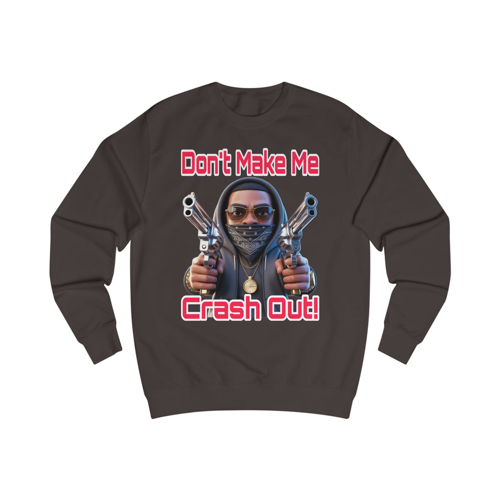Crash Out Unisex Sweatshirt