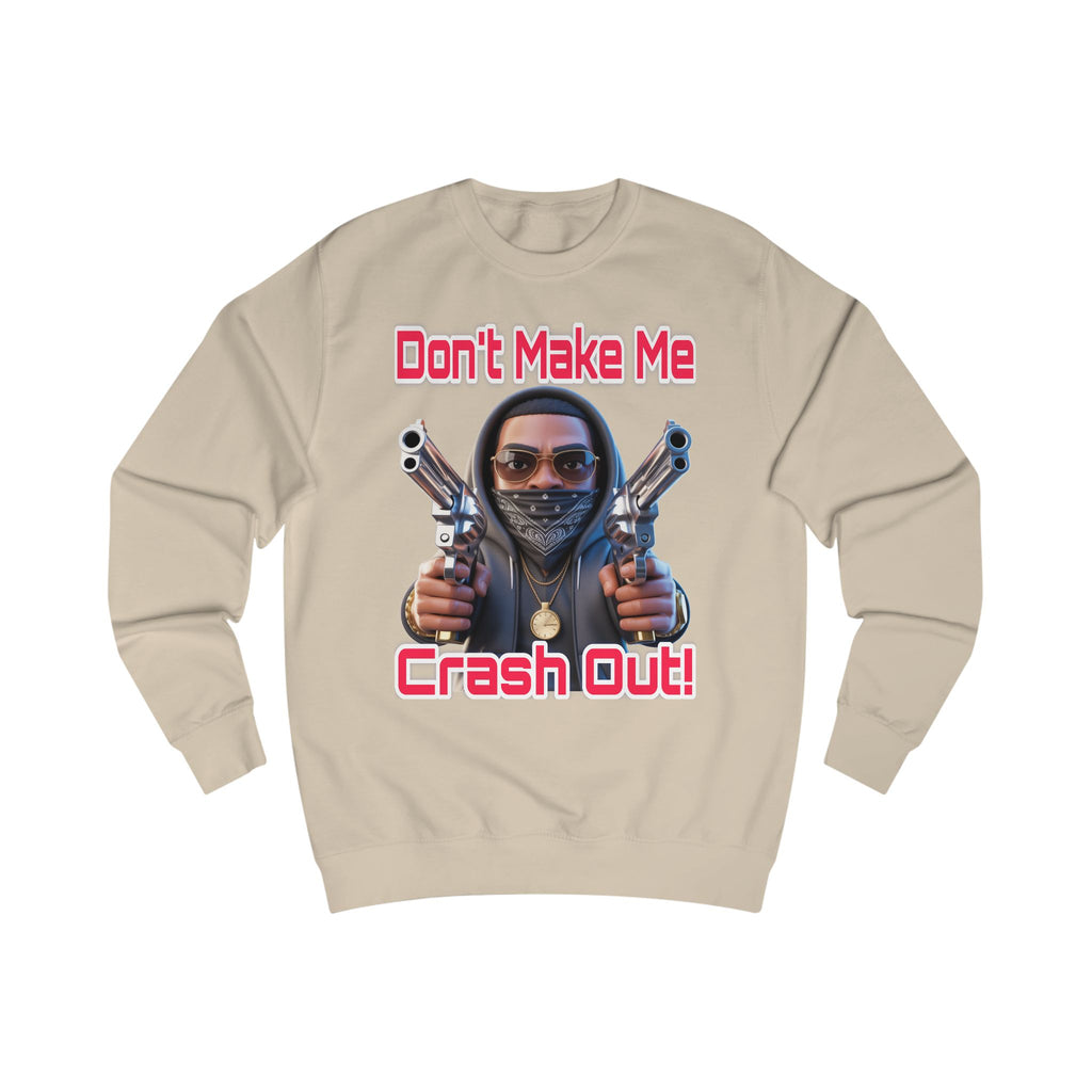 Crash Out Unisex Sweatshirt