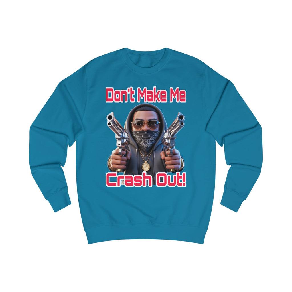 Crash Out Unisex Sweatshirt