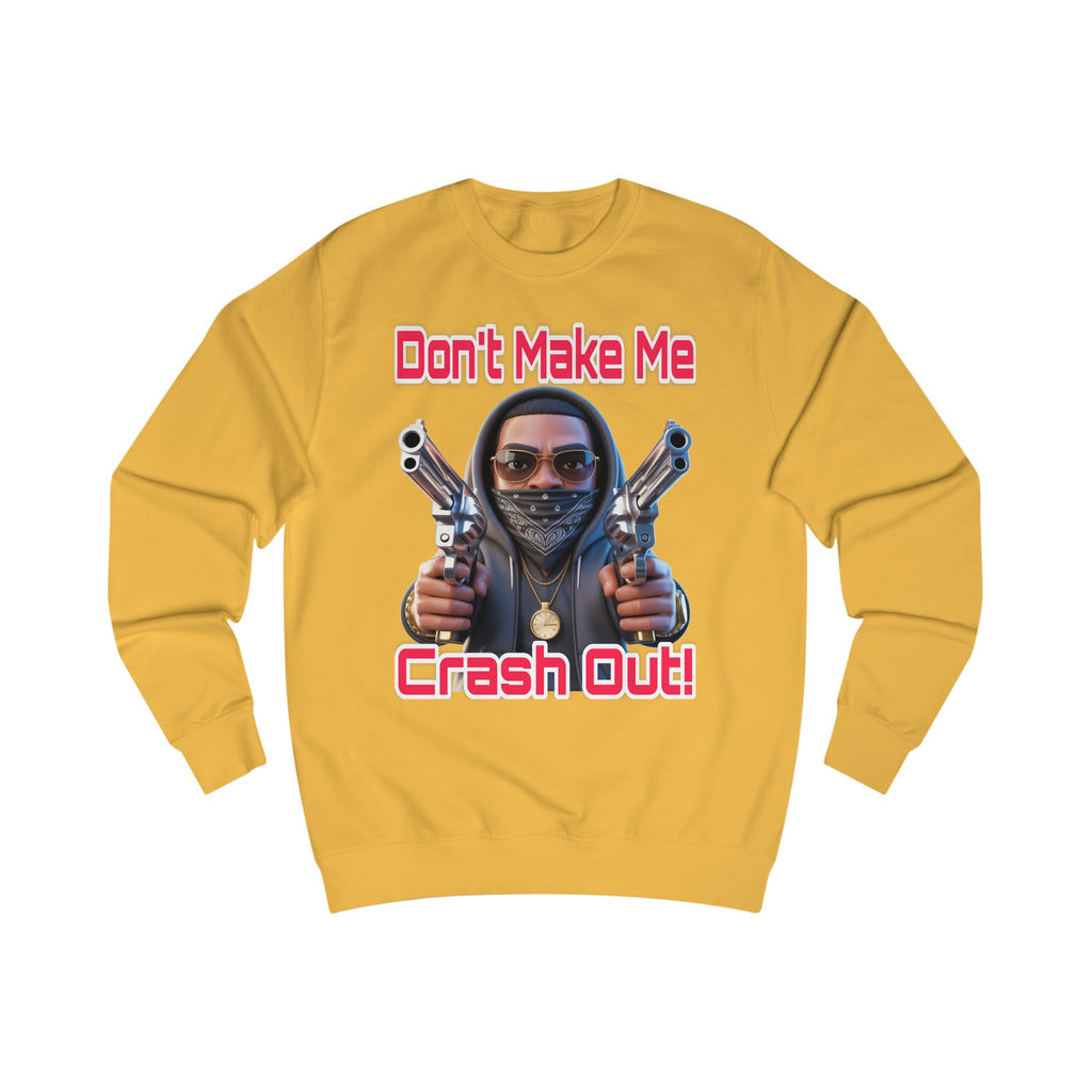 Crash Out Unisex Sweatshirt