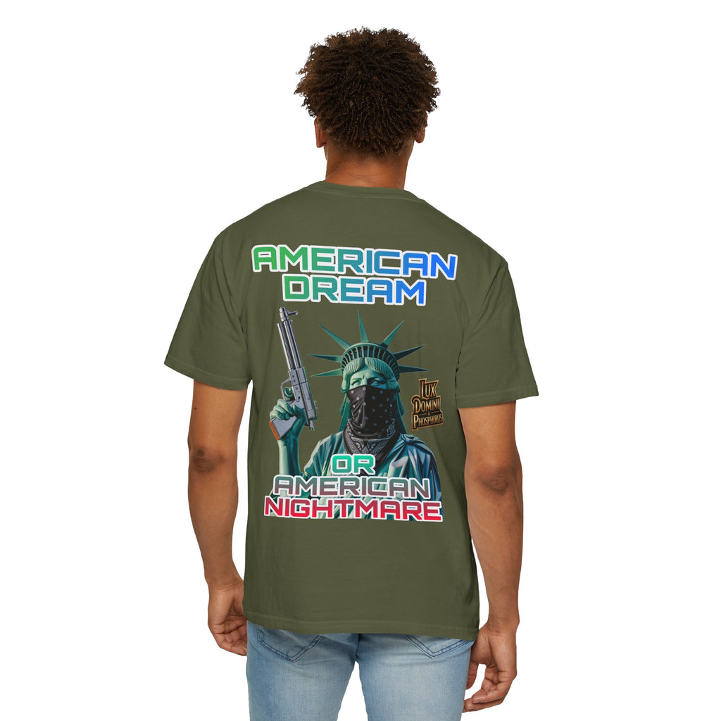 T-shirt American Dream or Nightmare Unisex Garment-Dyed