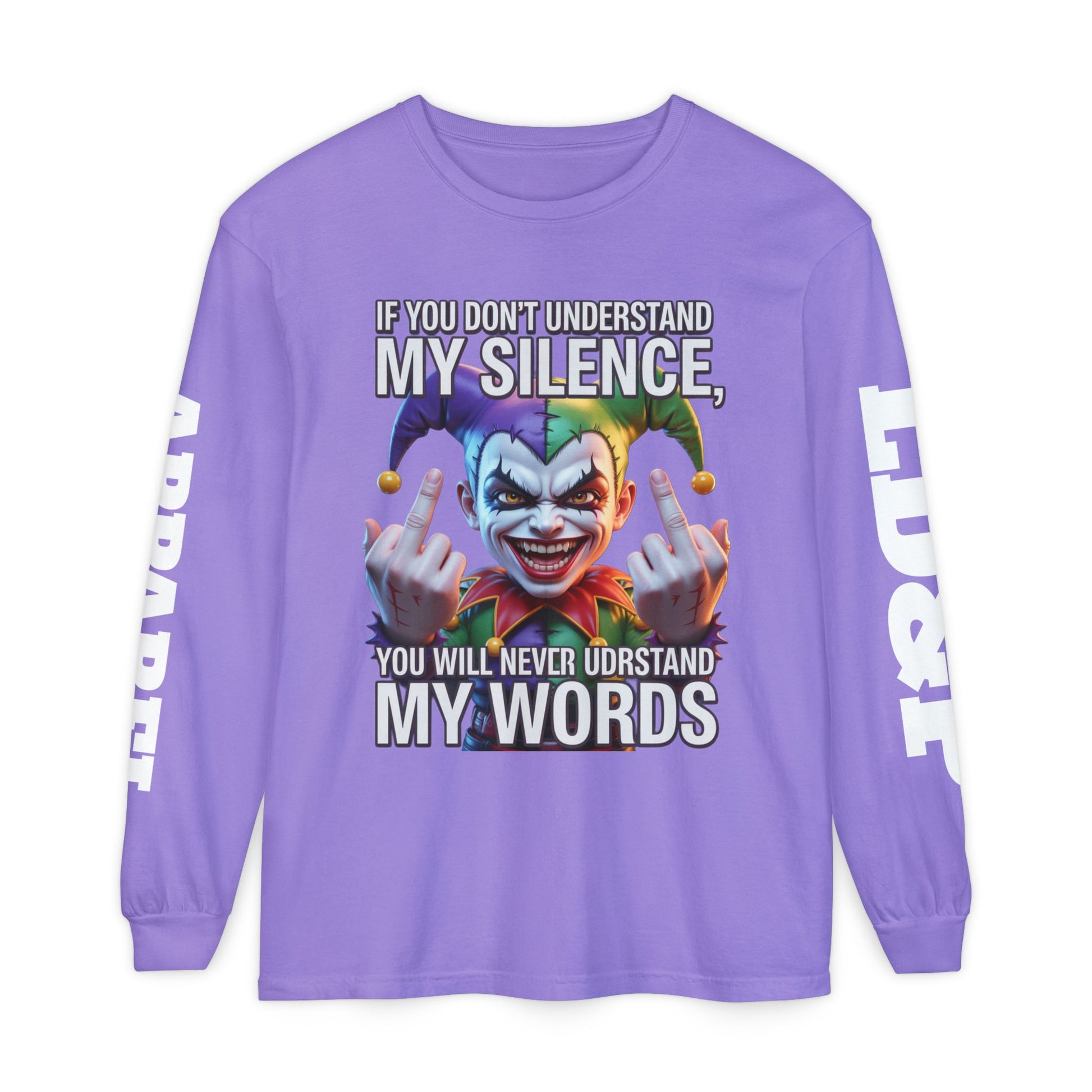 Understand my silence Garment-dyed Long Sleeve T-Shirt