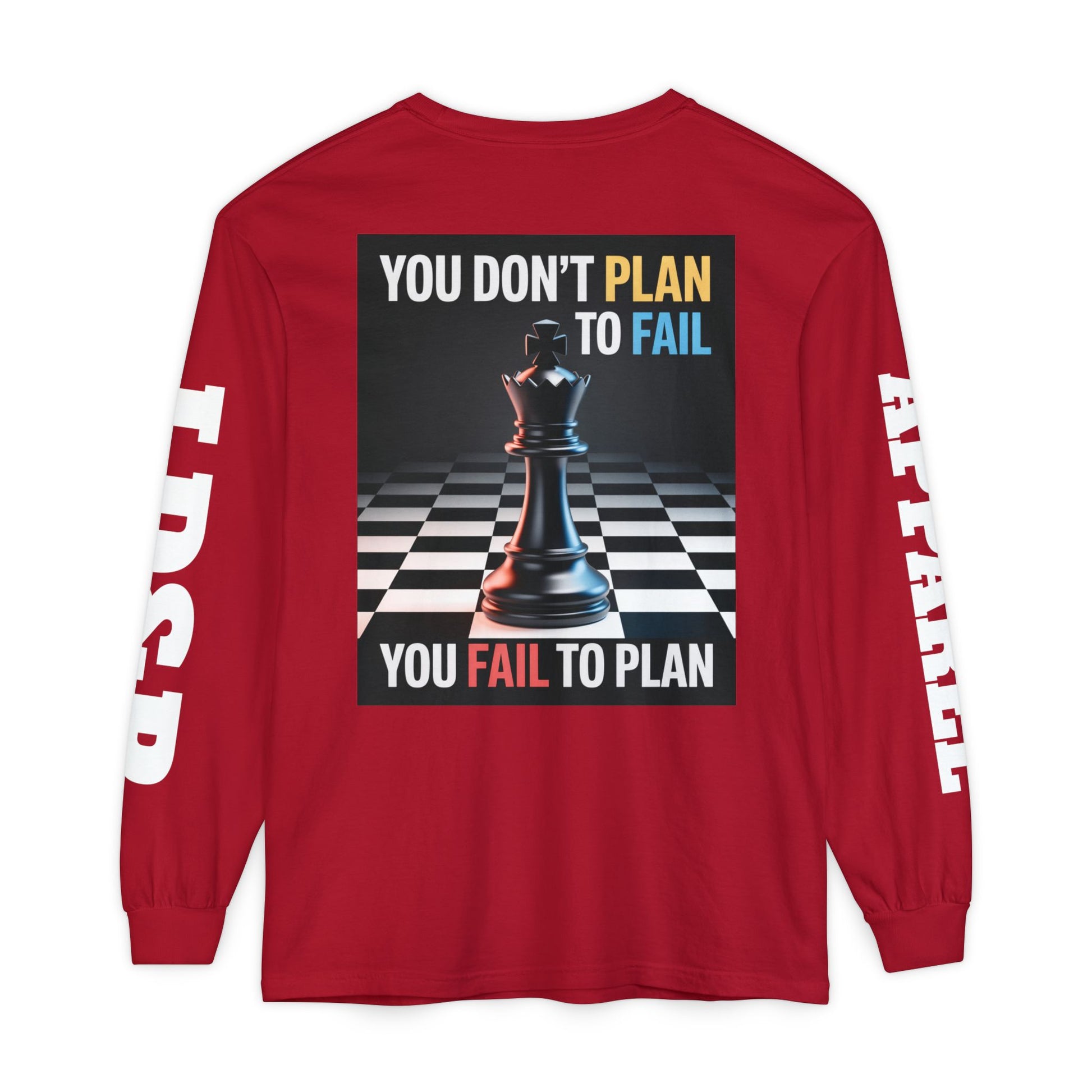 You Don't PlanTo Fail' Long Sleeve T-Shirt