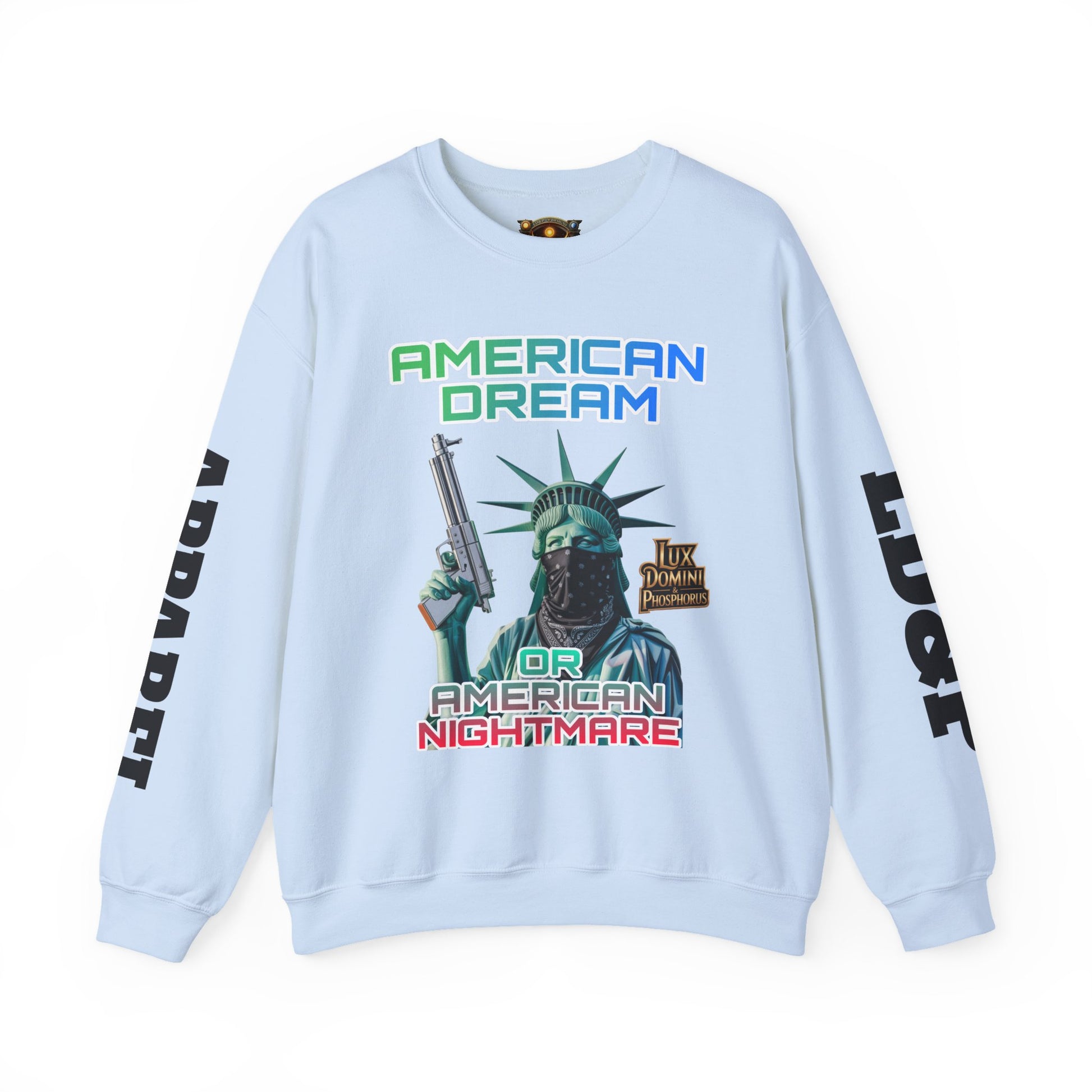 Sweatshirt - American Dream or Nightmare LD&P Apparel Design