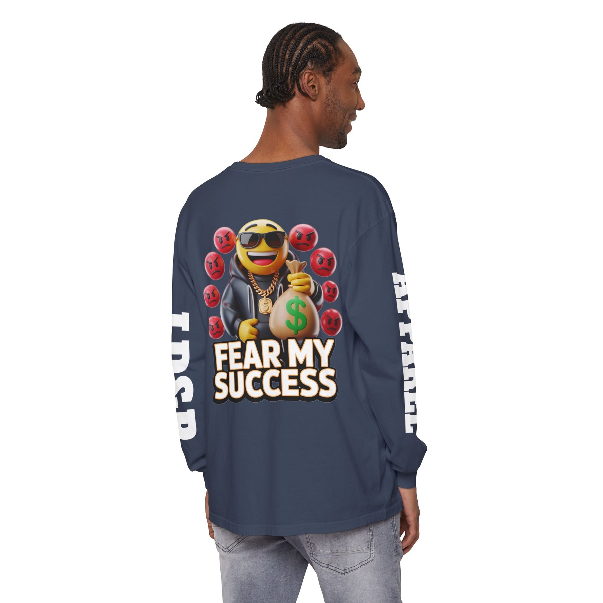 Fear My Success Long Sleeve T-Shirt