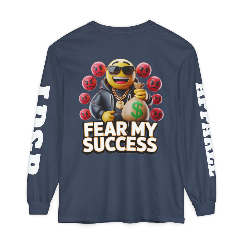 Fear My Success Long Sleeve T-Shirt