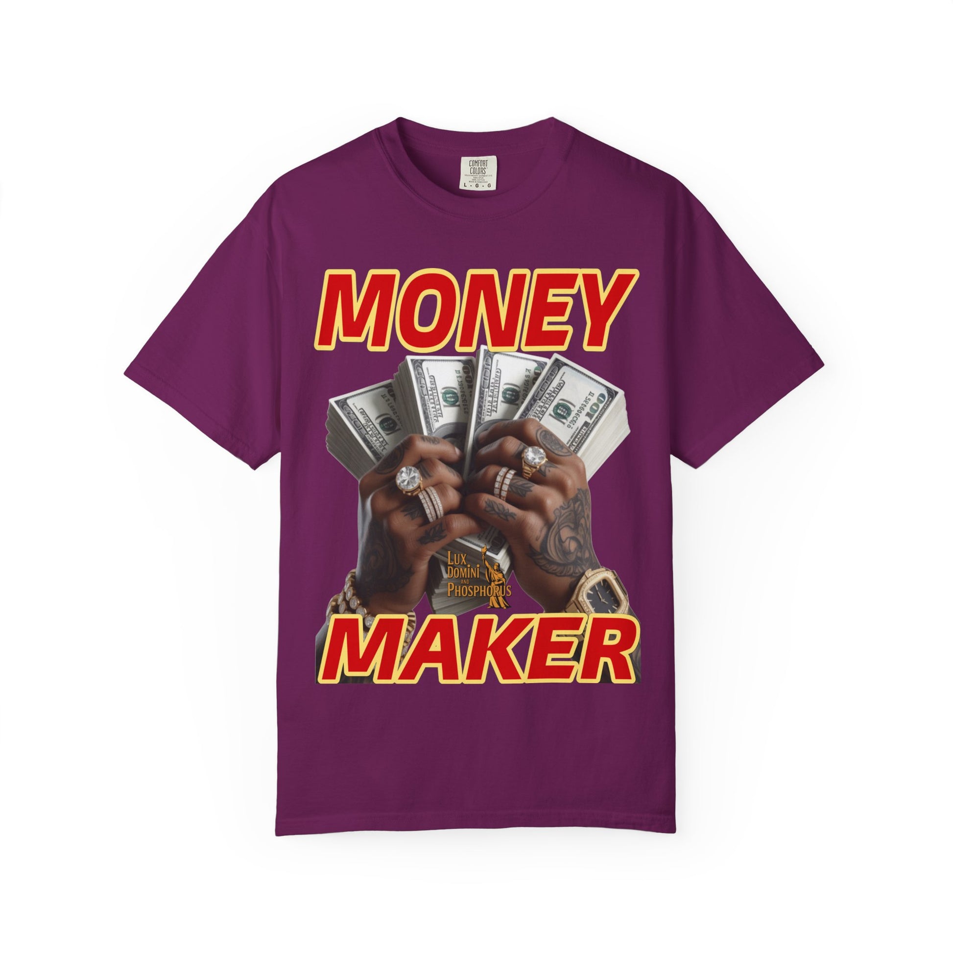 Money Maker T-Shirt - Unisex Garment-Dyed Tee