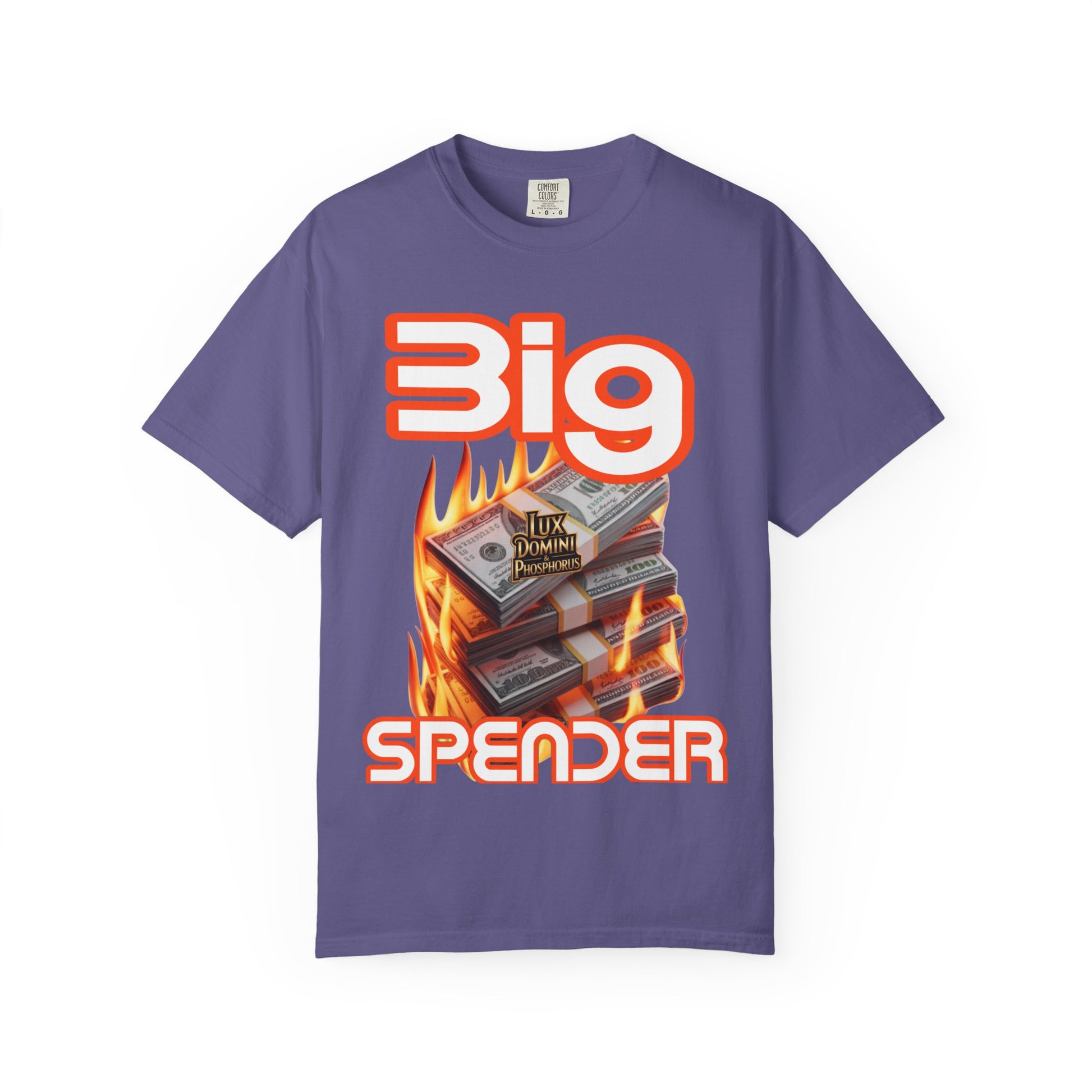 T-Shirt Big Spender Text Unisex Garment-Dyed Tee