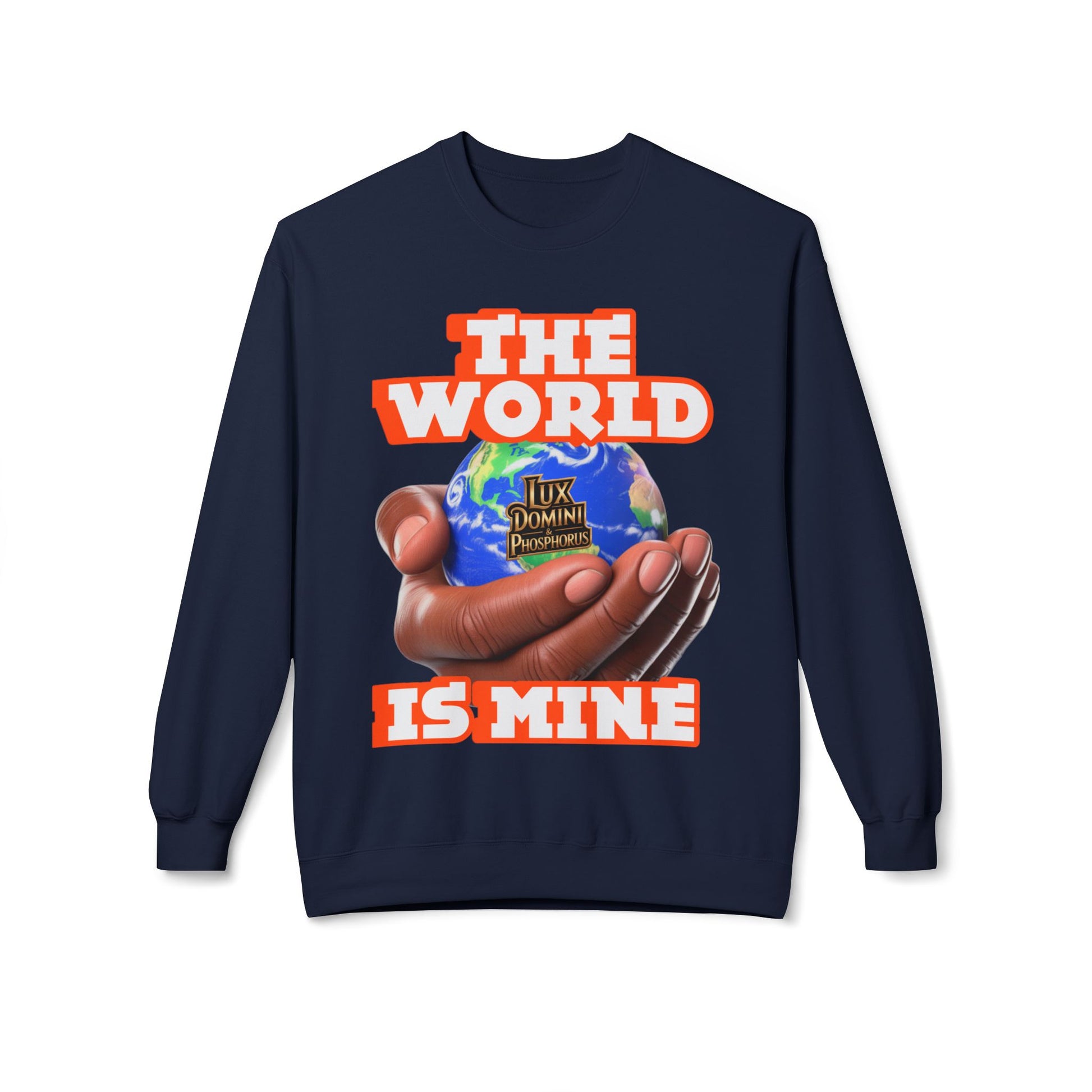 "The World Is Mine" Crewneck Sweatshirt