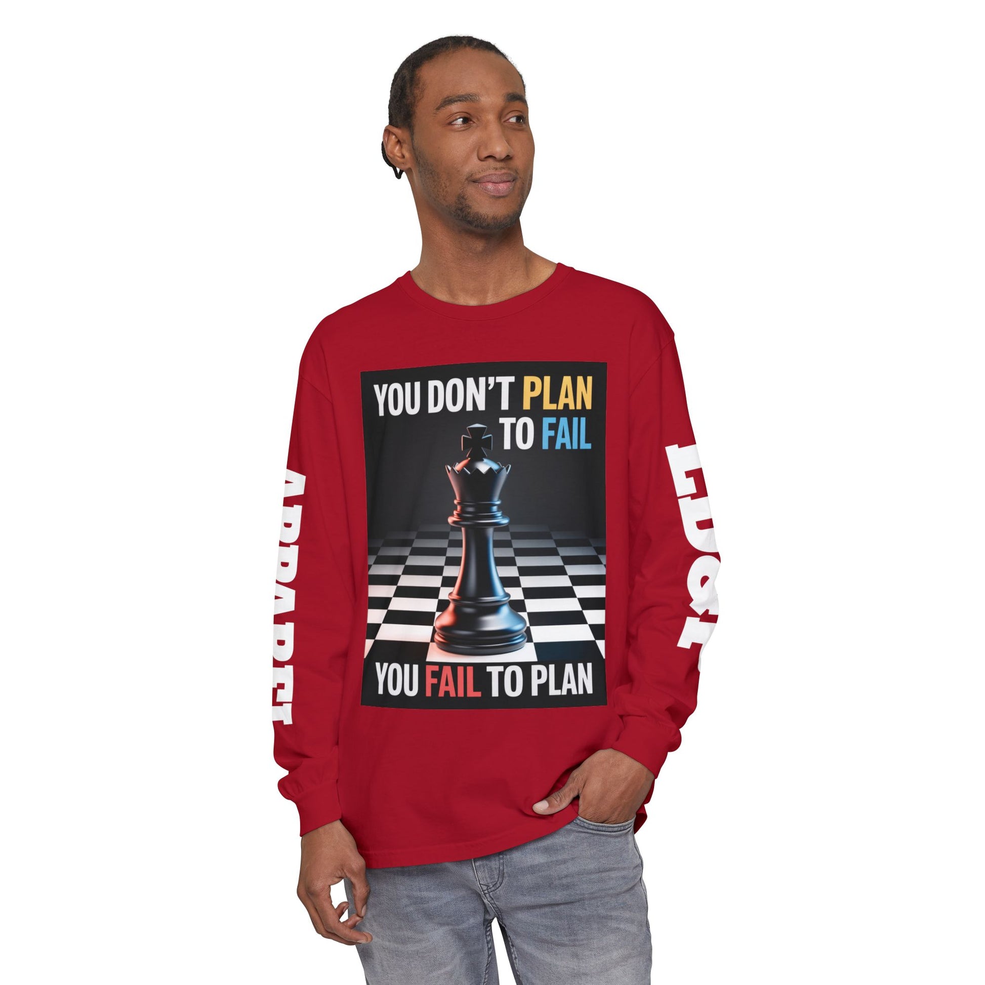 You Don't PlanTo Fail' Long Sleeve T-Shirt