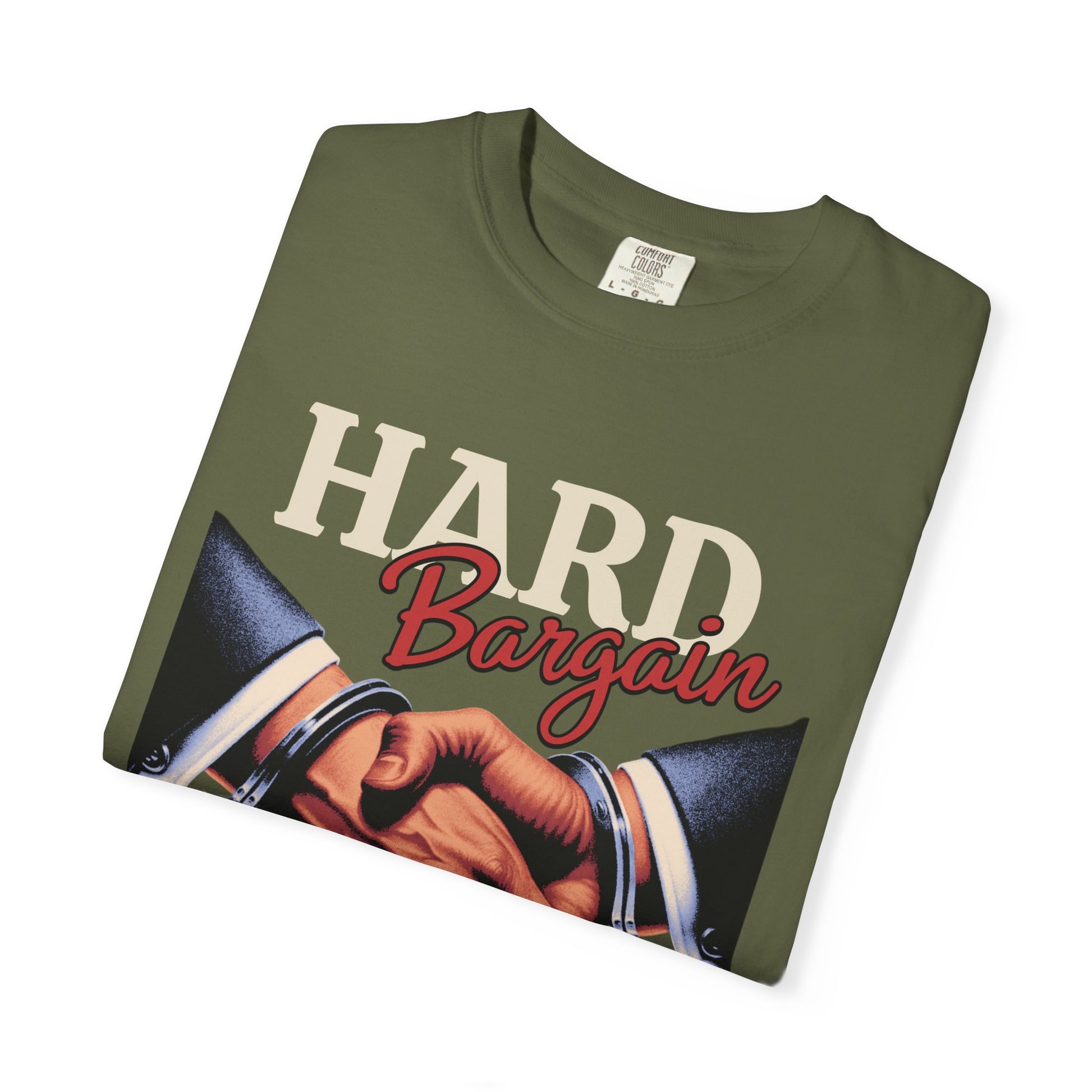 Garment-Dyed T-shirt Hard Bargain Graphic Tee