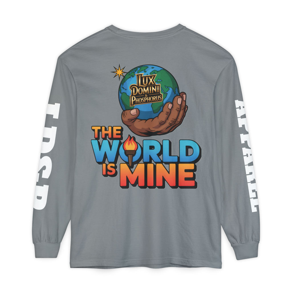 The World Is Mine Long Sleeve T-Shirt
